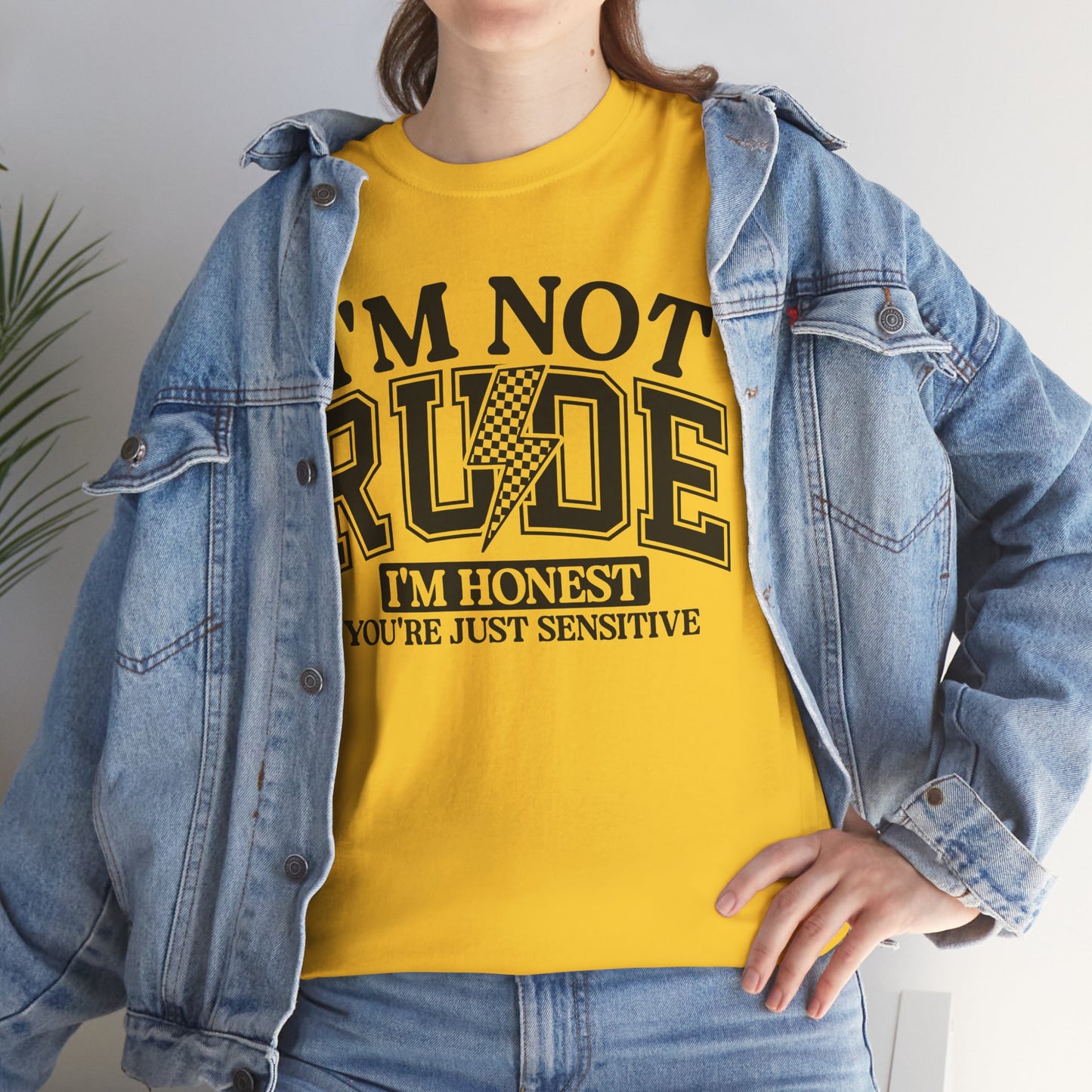 I'm Not Rude, I'm Honest, You're Just Sensitive.