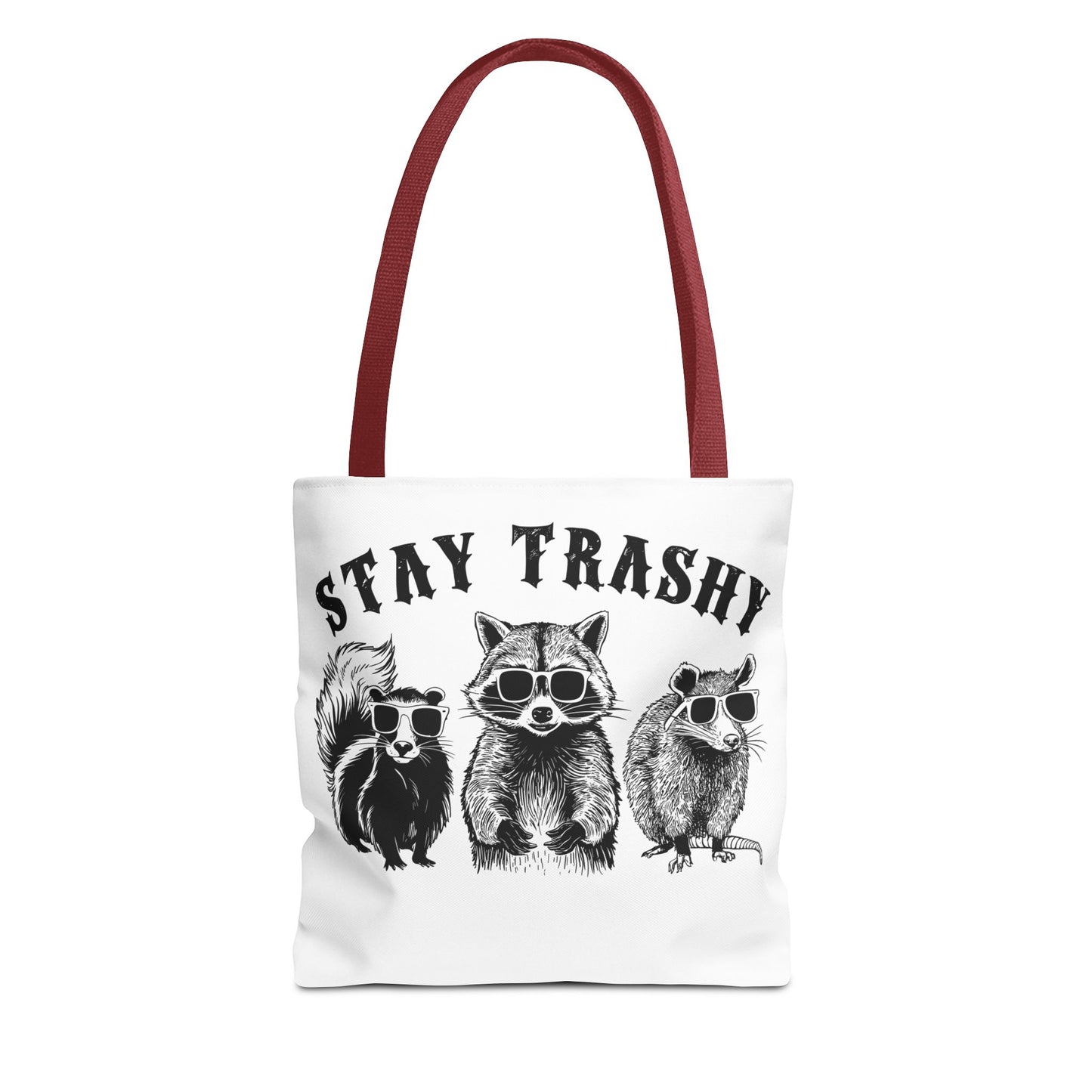 Stay Trashy