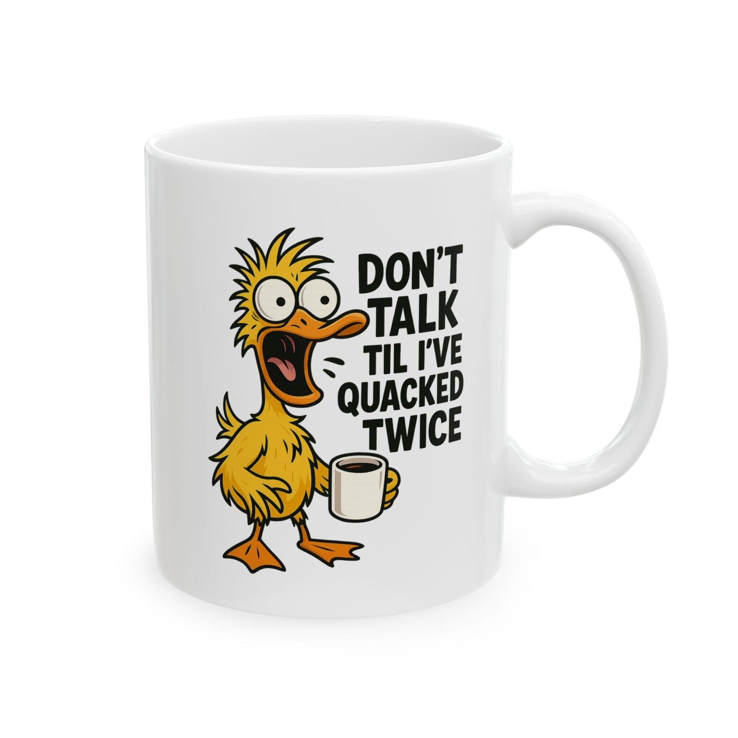 Don't Talk Tell I've Quacked Twice