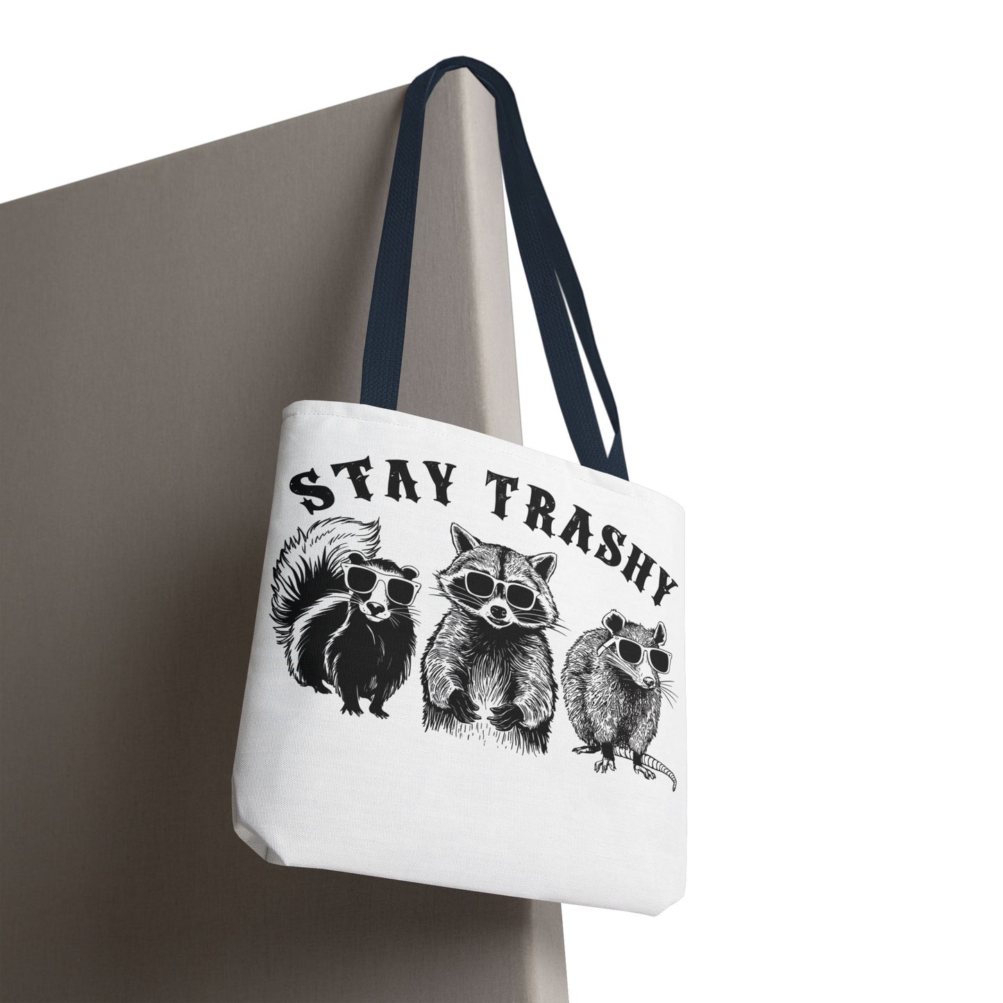 Stay Trashy