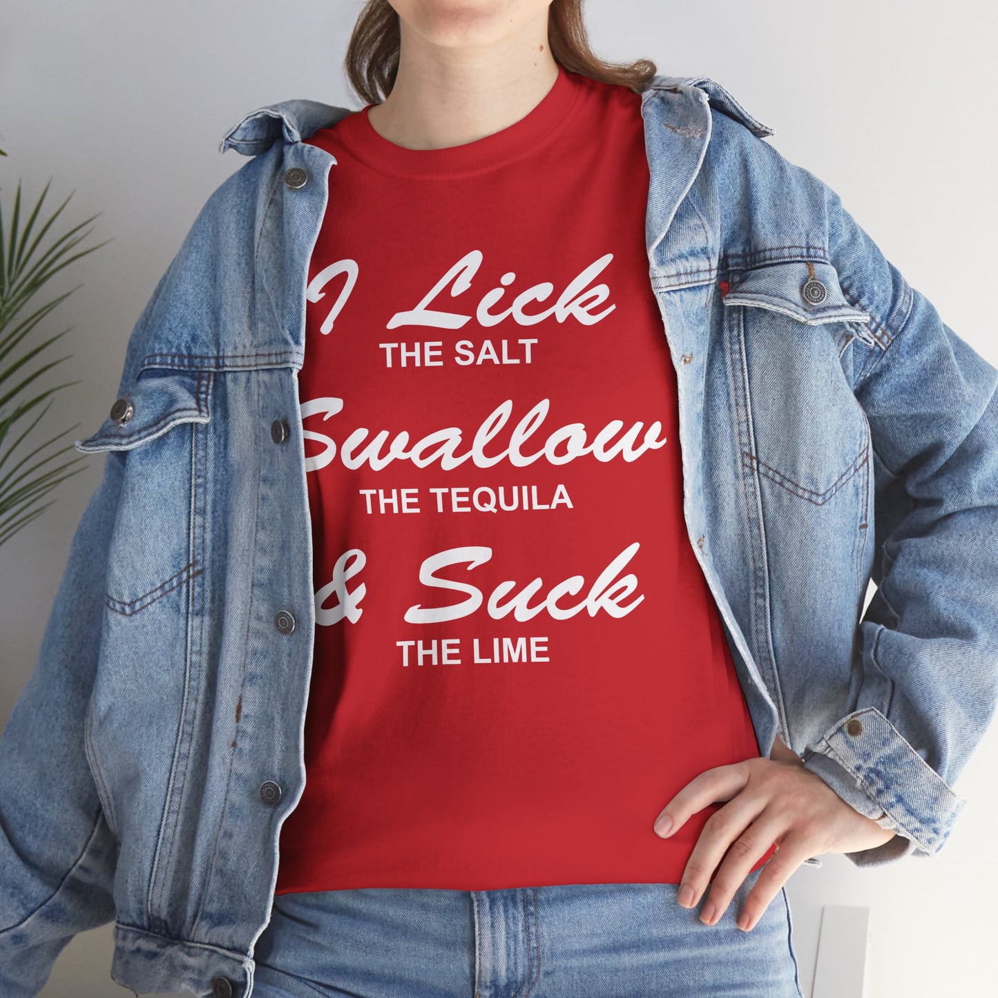 I Lick The Salt, Swallow The Tequila, & Suck The Lime
