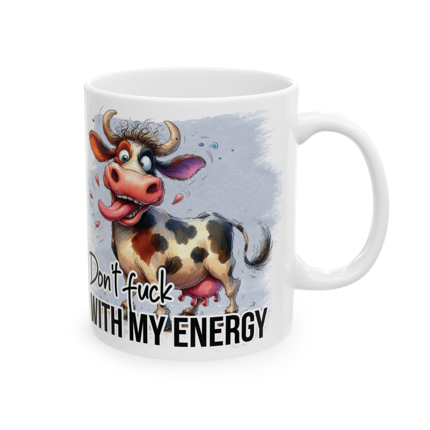 Don't F*ck With My Energy