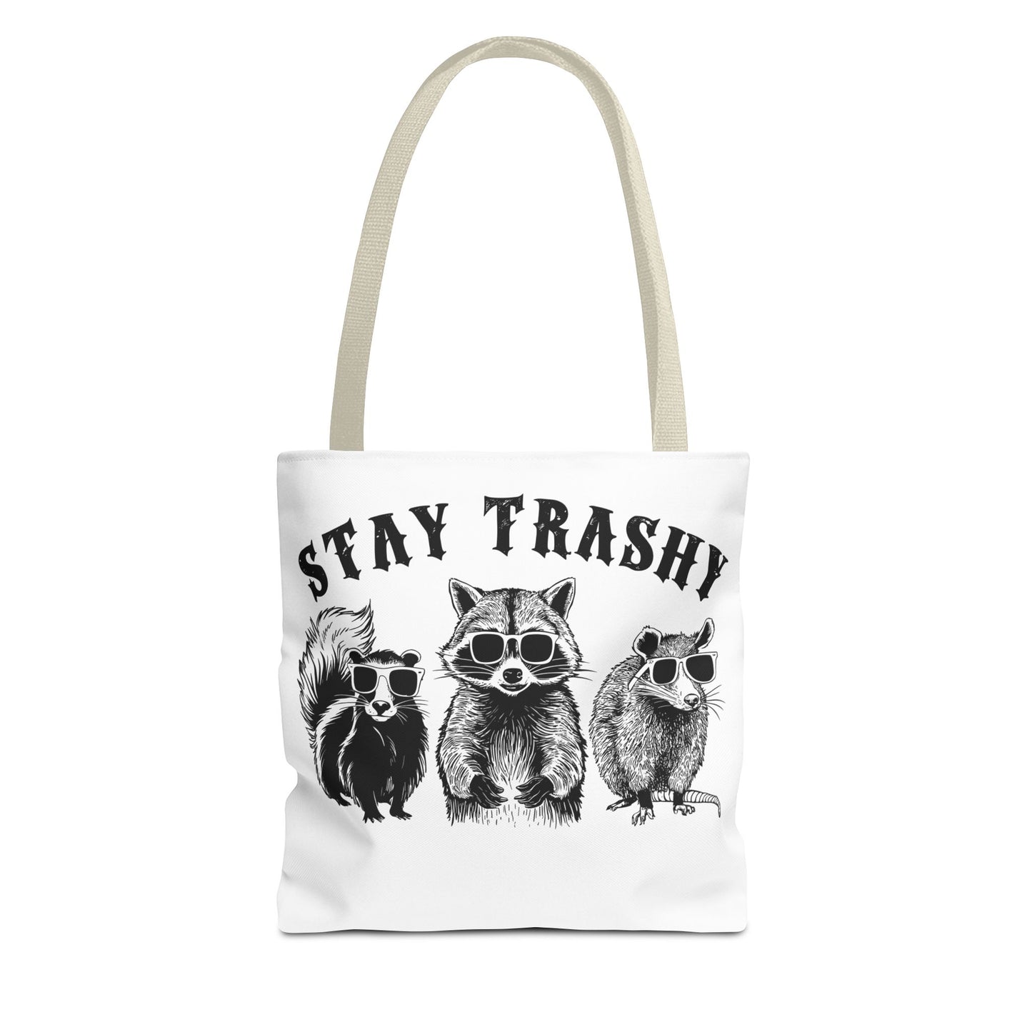 Stay Trashy