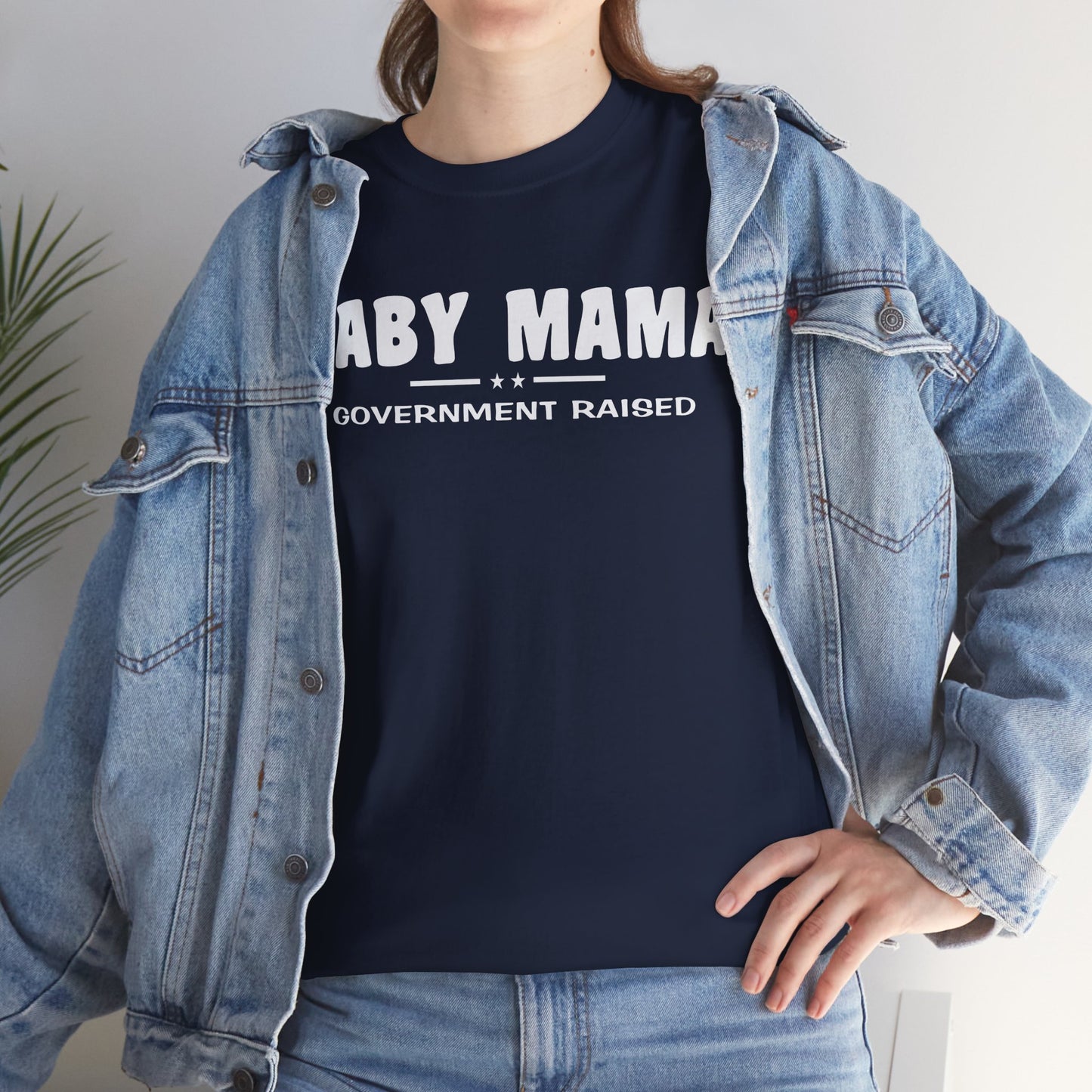 Baby Mama Government Funded, funny shirt, Tee Shirt, Unisex Cotton Shirt, Cozy Family Tee