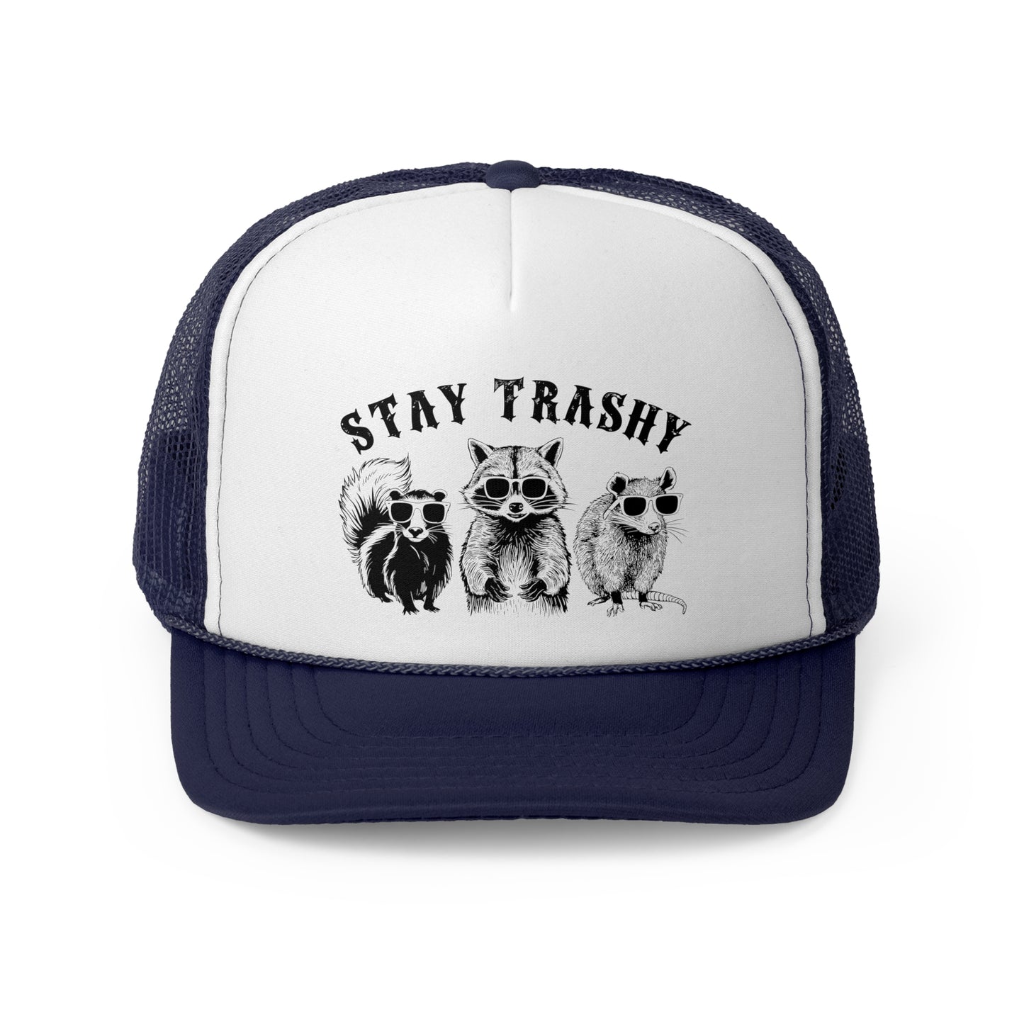 Stay Trashy