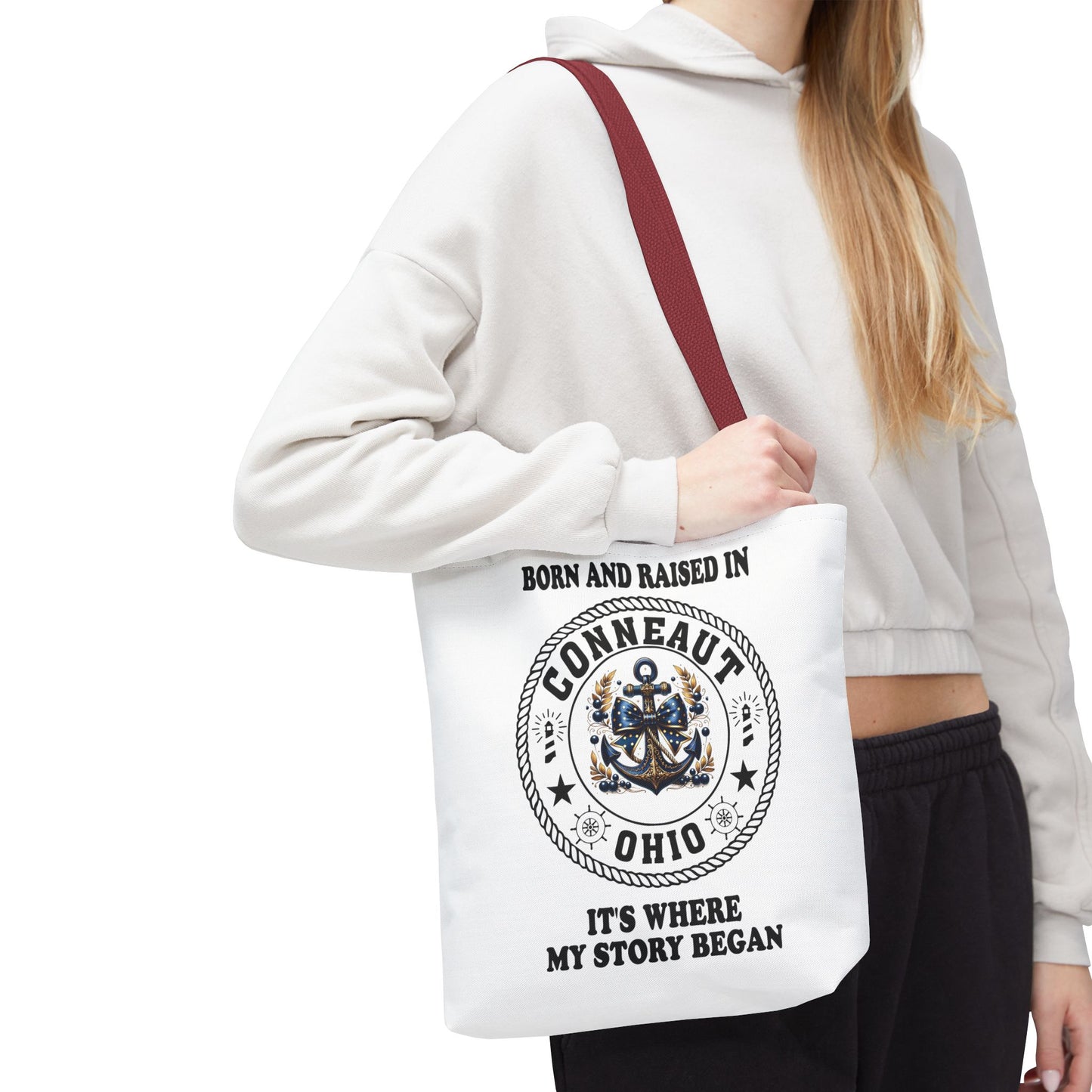 Born And Raised Conneaut Ohio It's Where My Story Begins Bag