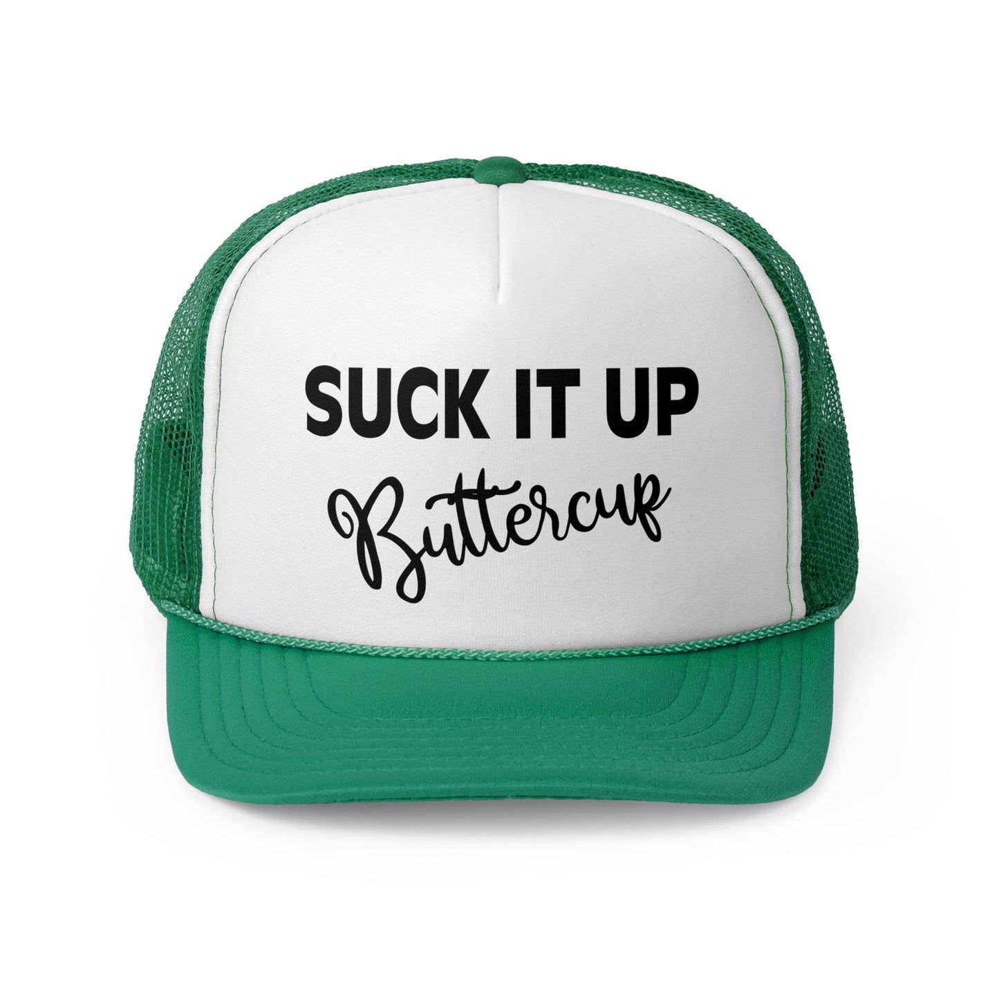 Suck It Up Buttercup