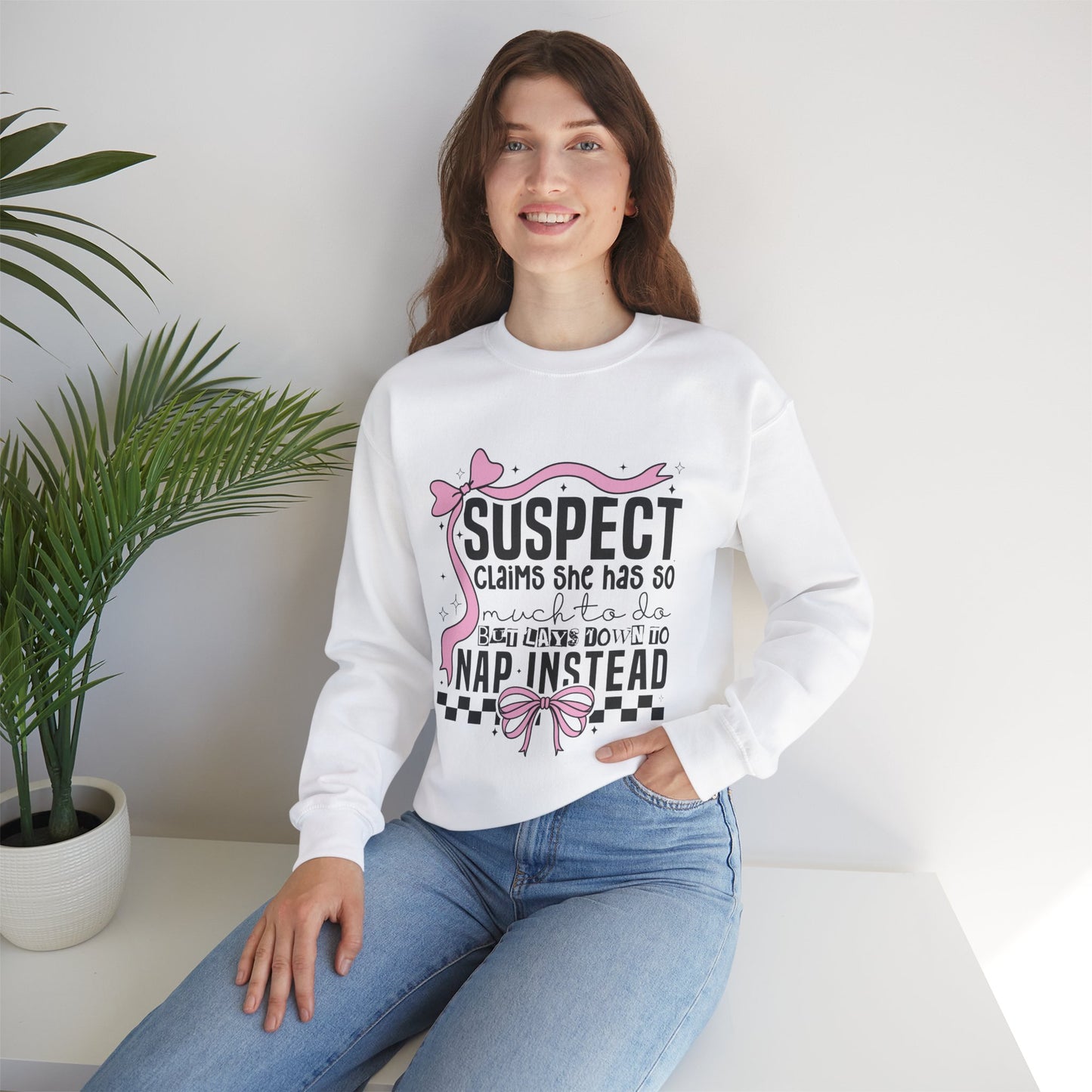 Suspect Clams She Has So Much To Do But Lays Down To Nap Instead,, Sweatshirt, Funny Unisex Crewneck, Gift for Homeowners, Cozy Casual Wear