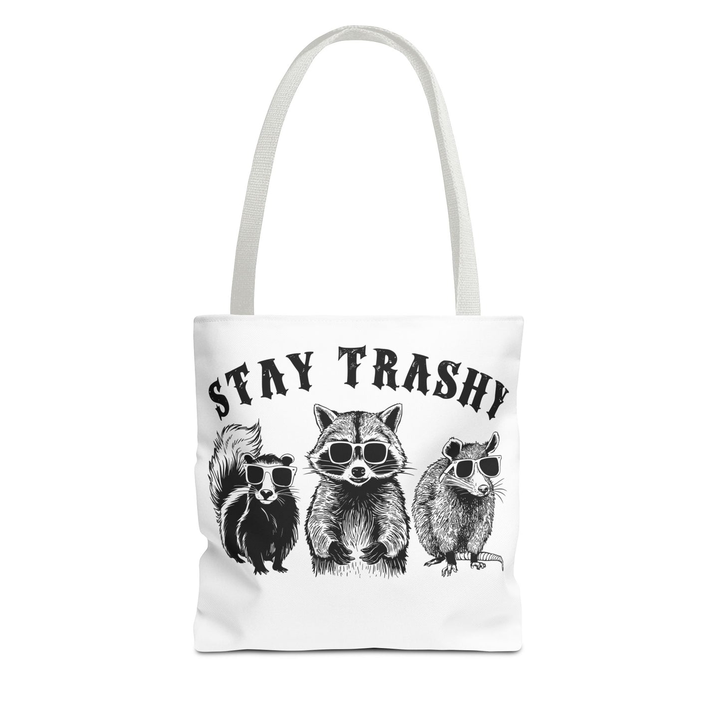 Stay Trashy