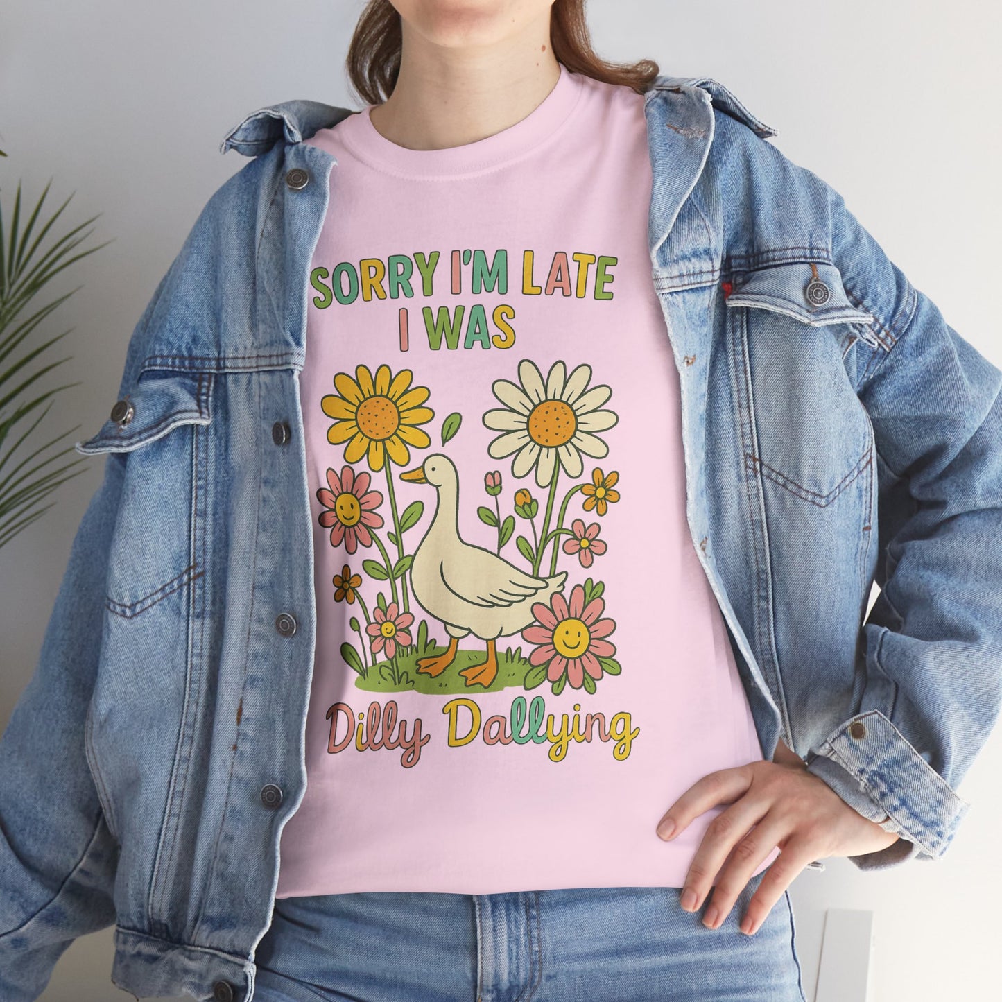Sorry I'm Late I Was Dilly Dallying
