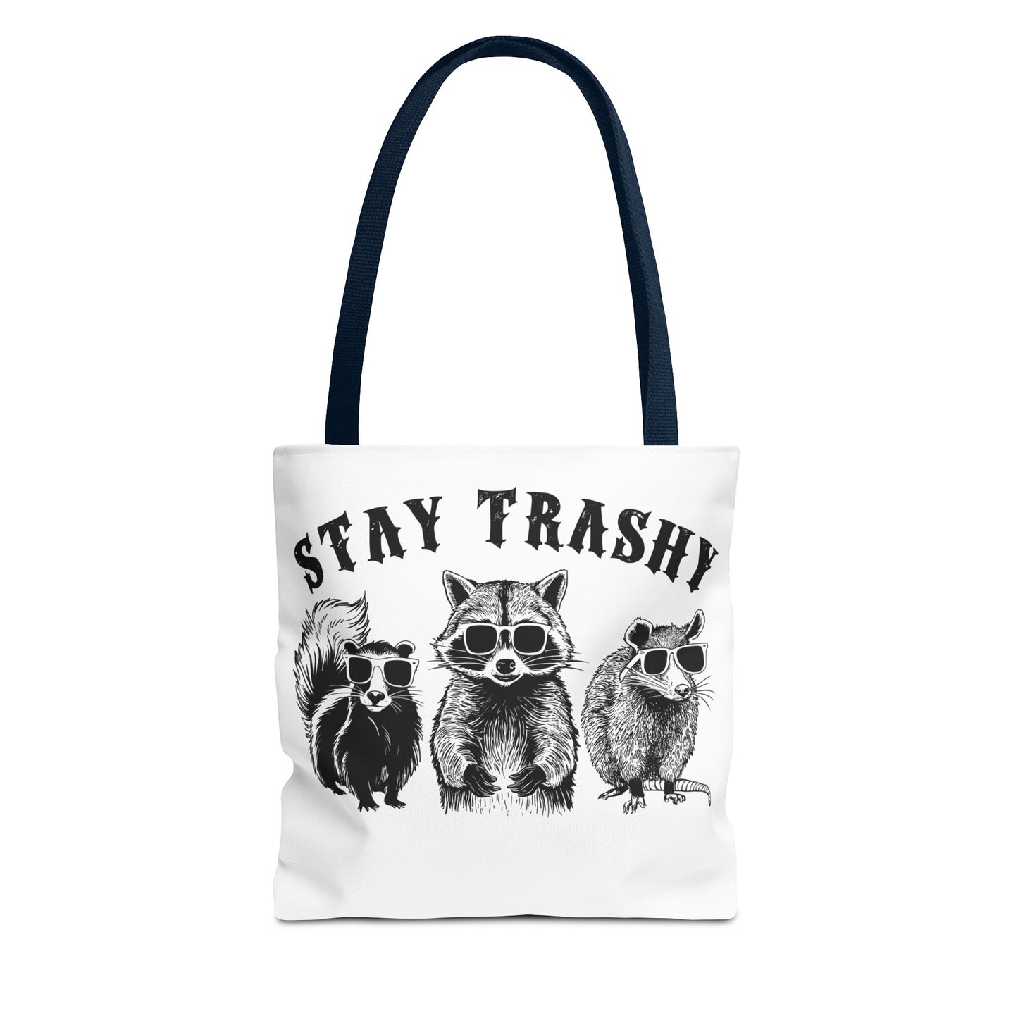 Stay Trashy