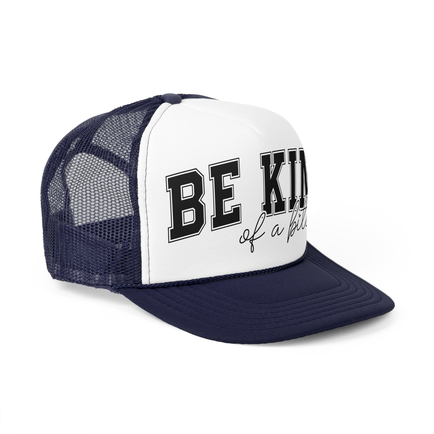 Be Kind Of A B*tch