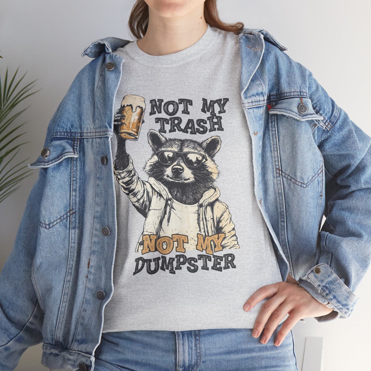 Not my trash not my dumpster, funny shirt, Tee Shirt, Unisex Gildan Cotton Shirt, Cozy Family Tee