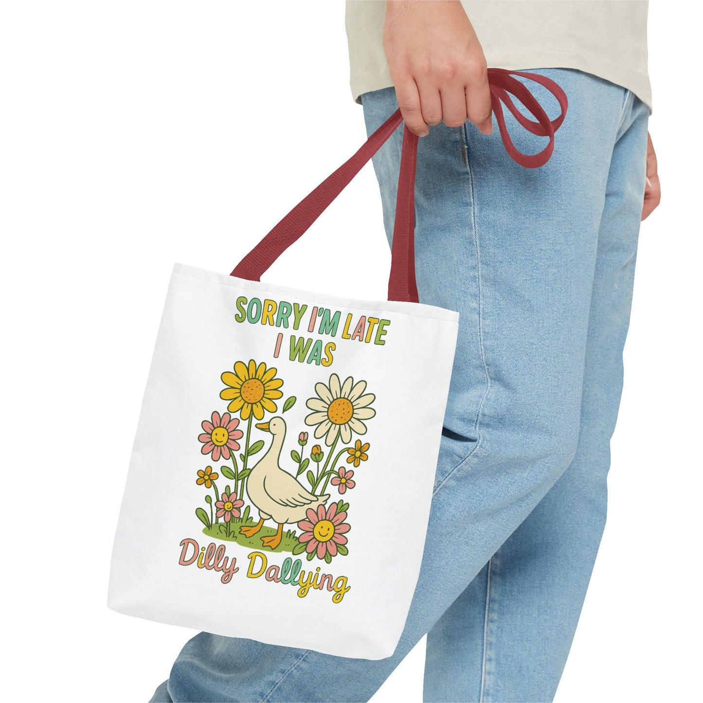 Sorry I'm Late I Was Dilly Dallying Summer Bag