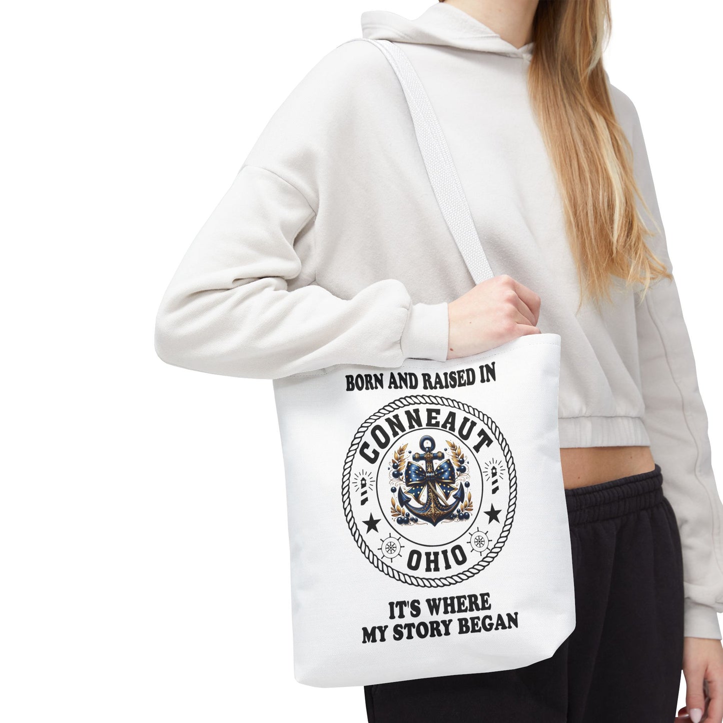 Born And Raised Conneaut Ohio It's Where My Story Begins Bag