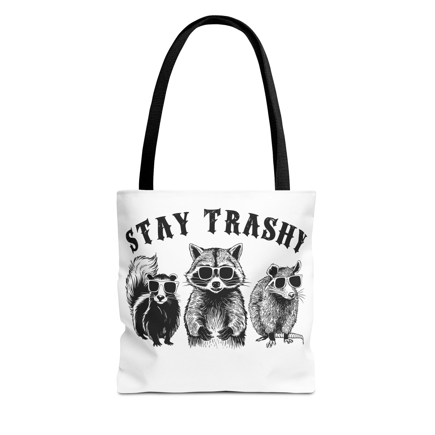 Stay Trashy