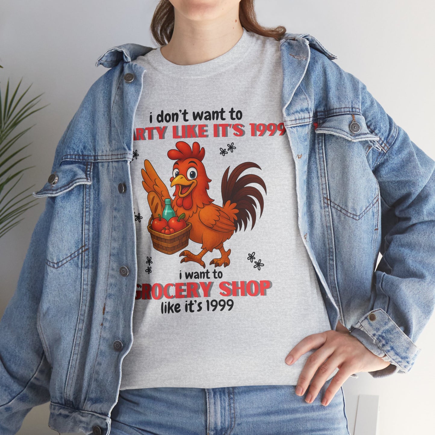 I don't want to party like it's 1999 I want to Grocery Shop like it's 1999