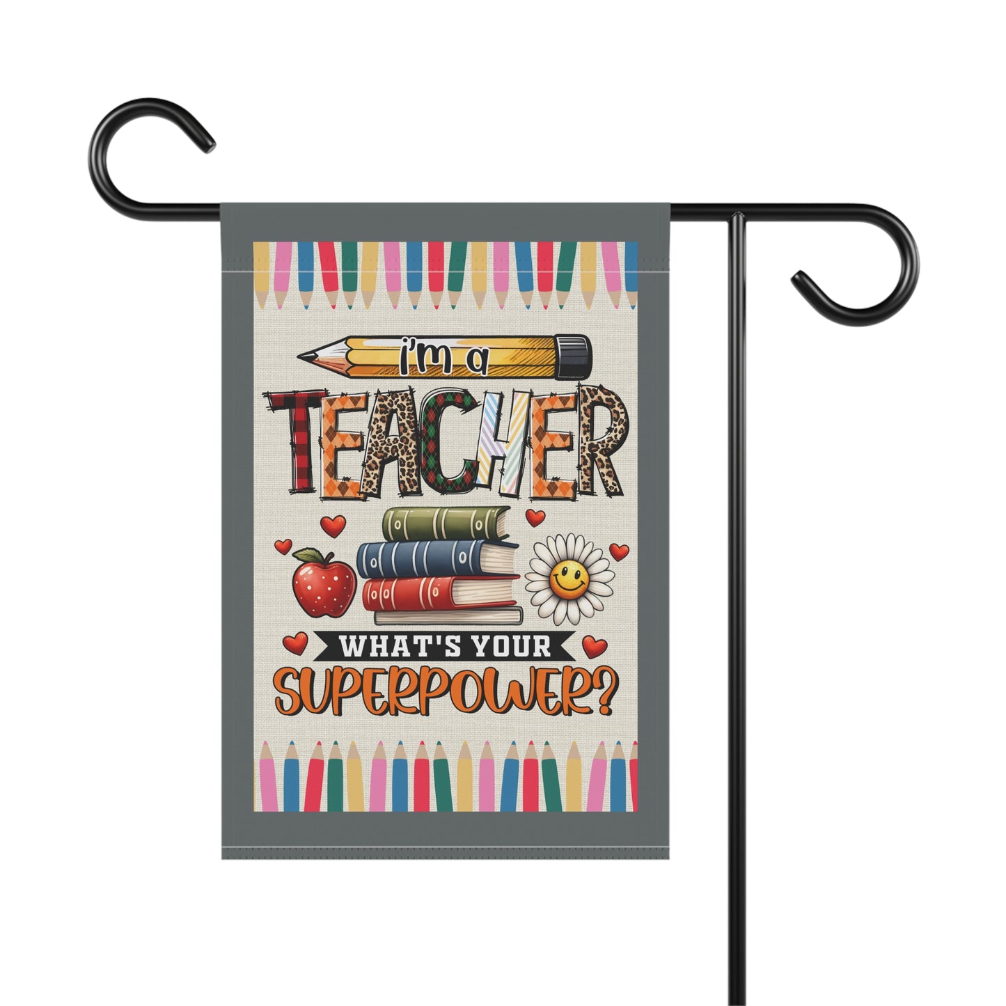 I'm A Teacher... What's Your Super Power Whimsical Garden Banner, Playful Outdoor Sign, Dragon Decoration, Unique Yard Art, Sarcastic Home Décor, Garden Humor