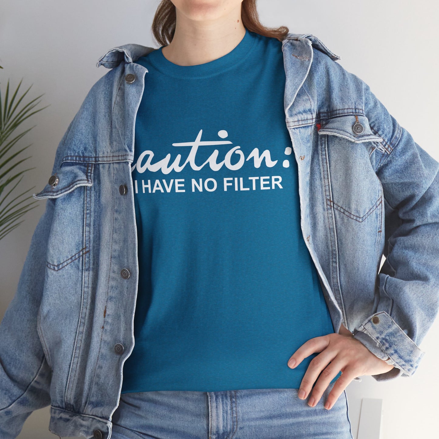 Caution... I Have No Filter