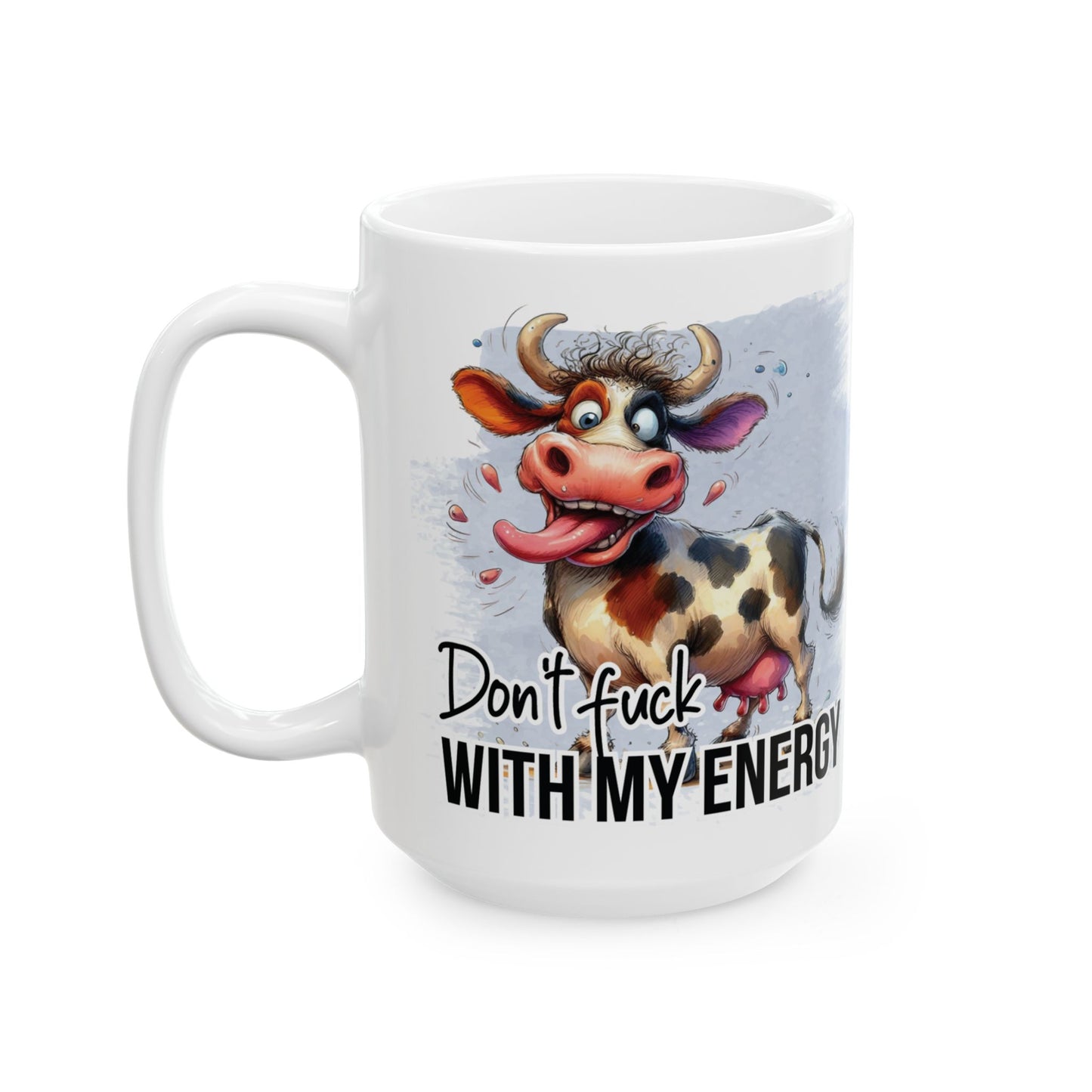 Don't F*ck With My Energy