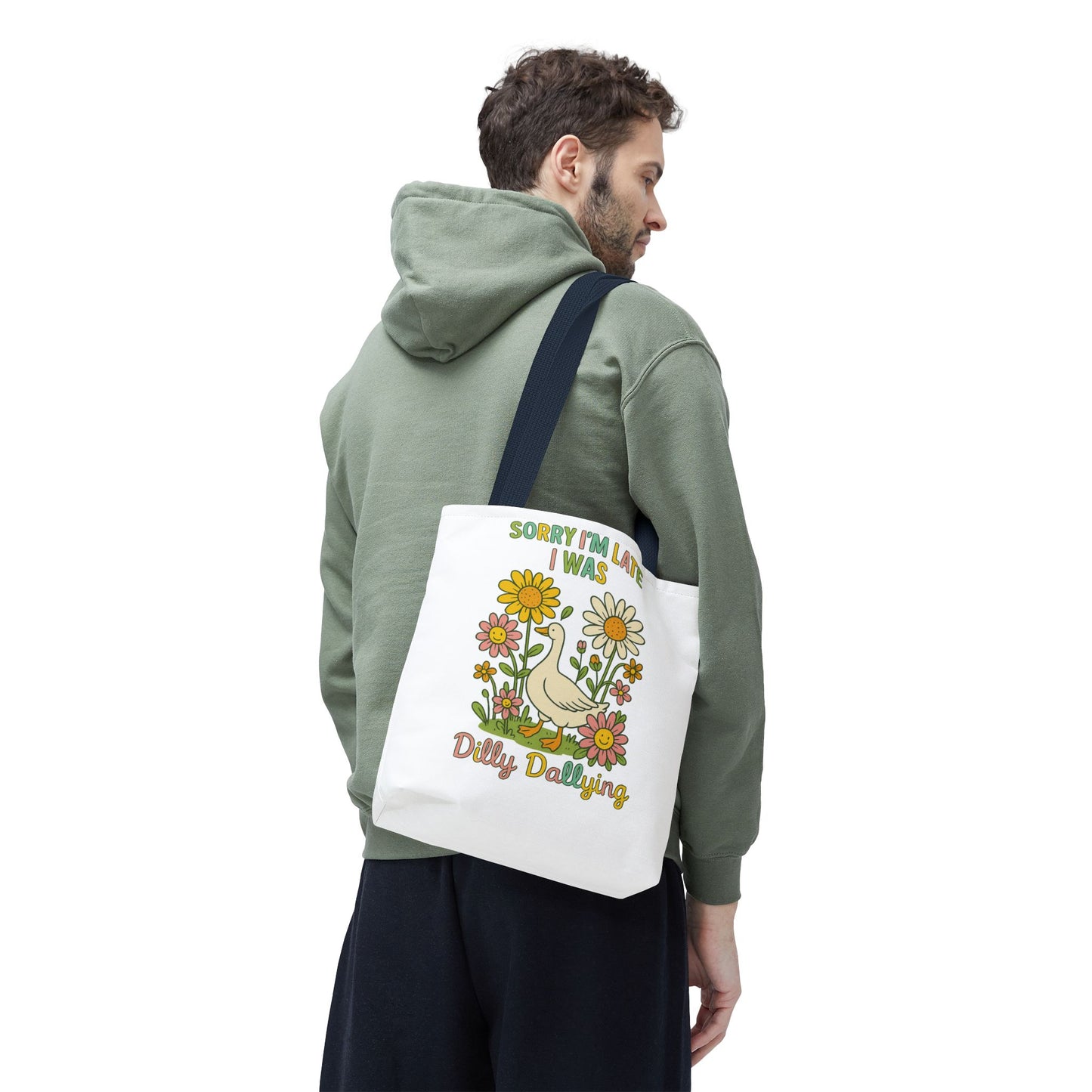 Sorry I'm Late I Was Dilly Dallying Summer Bag