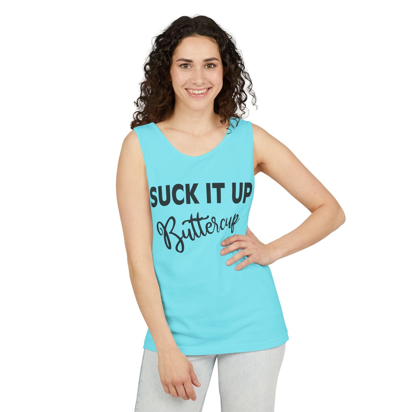 Suck it Up Buttercup