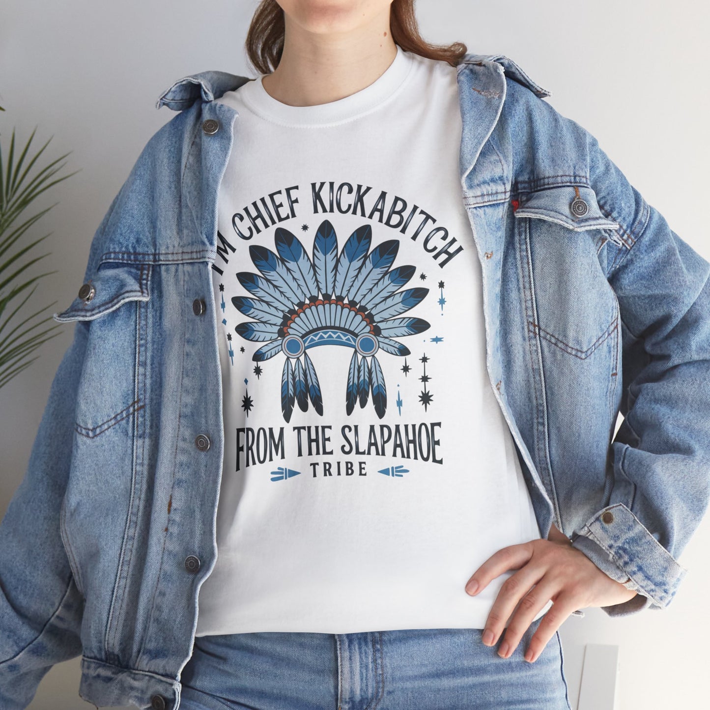 I'm chief kickabitch from the slapahoe, funny shirt, Tee Shirt, Unisex Gildan Cotton Shirt, Cozy Family Tee