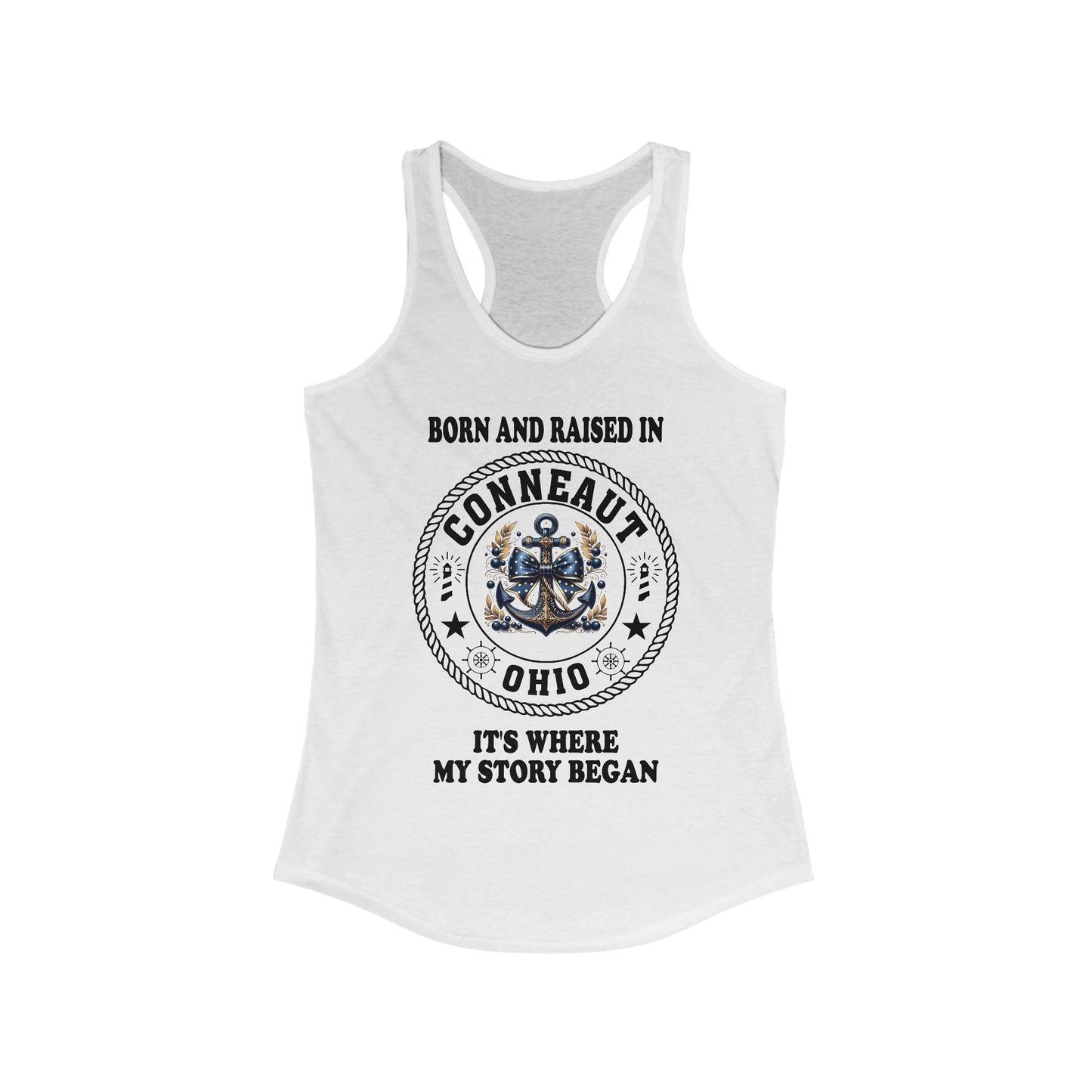 Racerback Tank - Born and Raised in Conneaut, Ohio