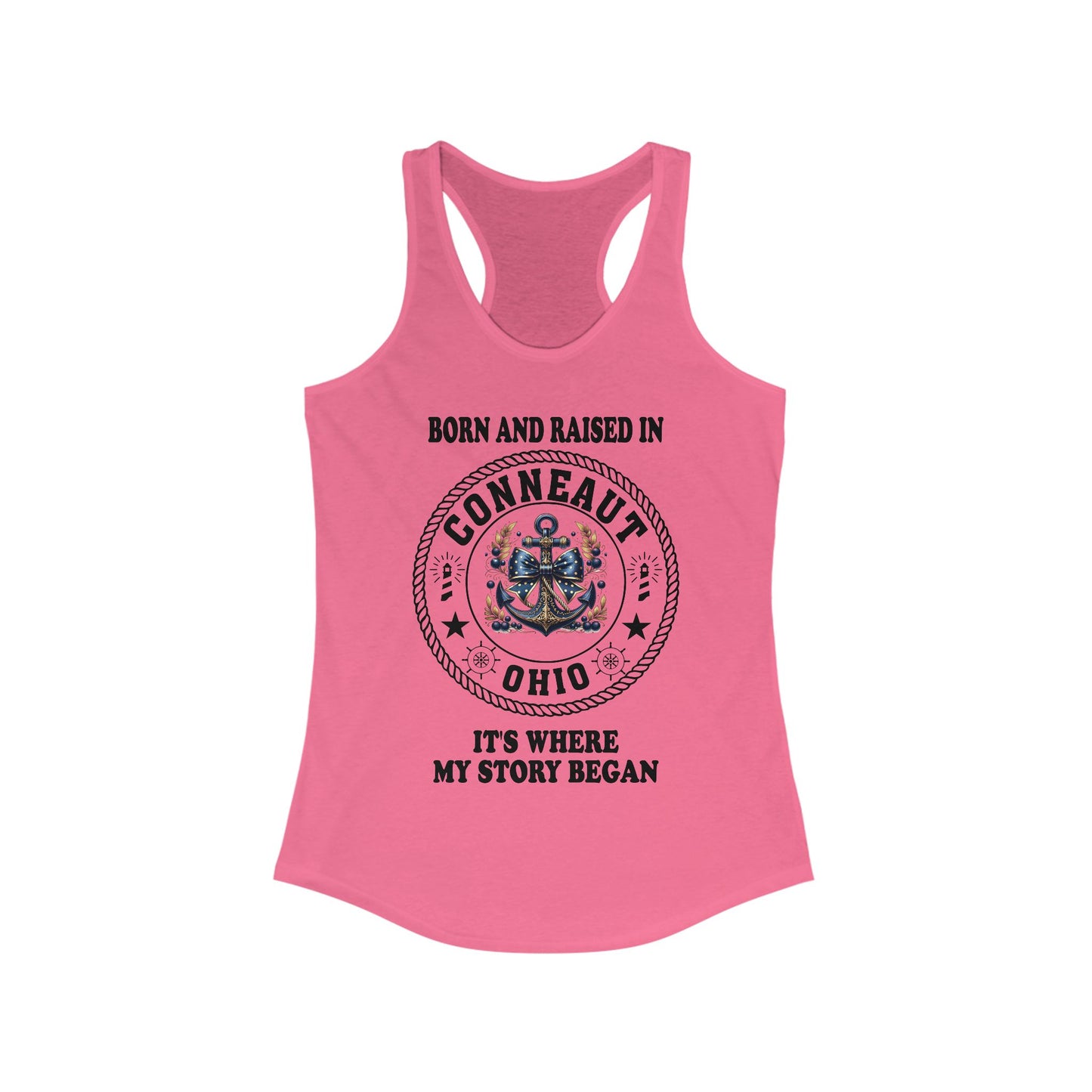 Racerback Tank - Born and Raised in Conneaut, Ohio