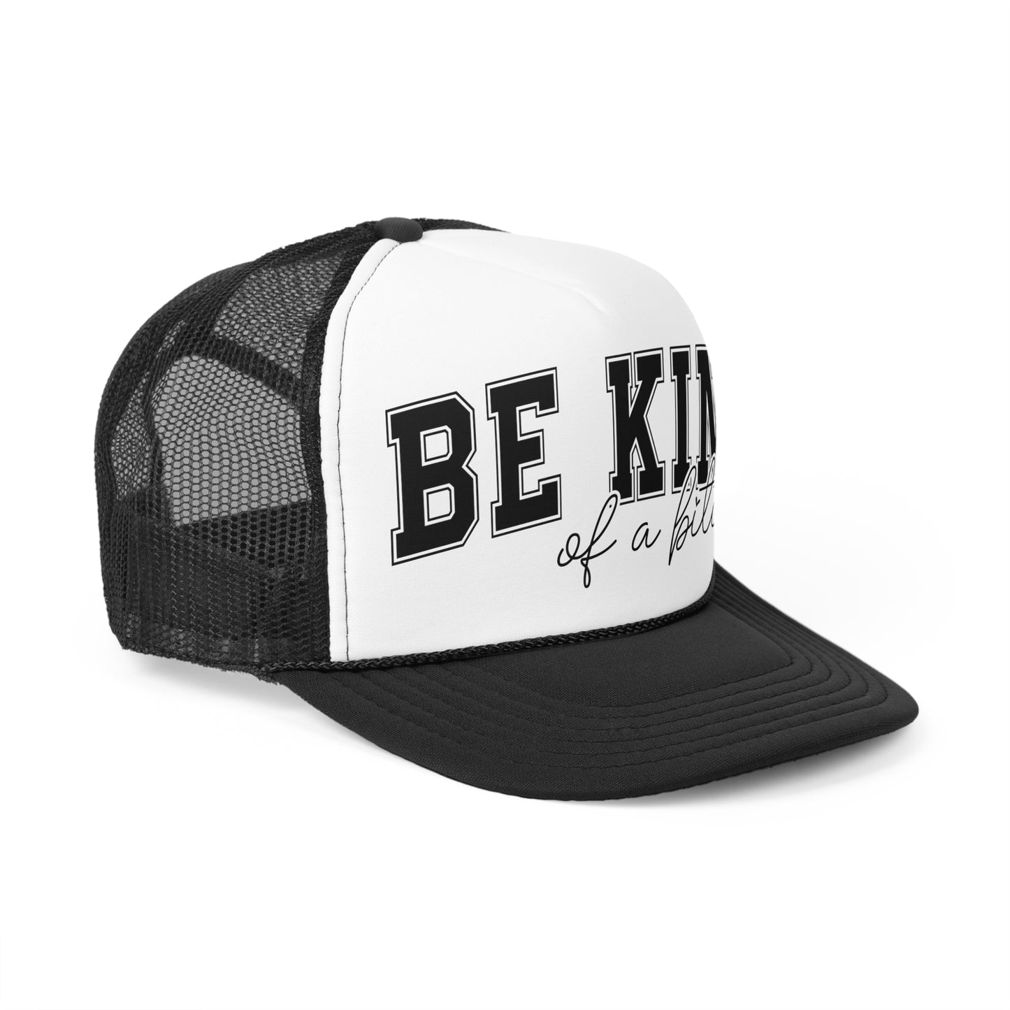 Be Kind Of A B*tch