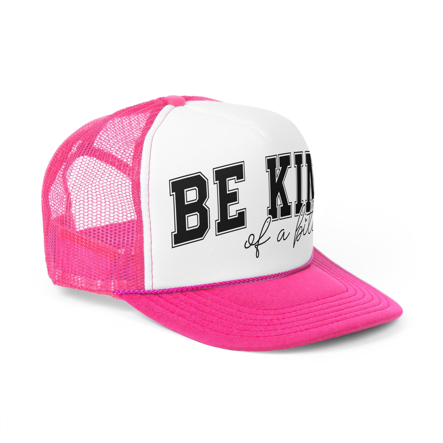 Be Kind Of A B*tch