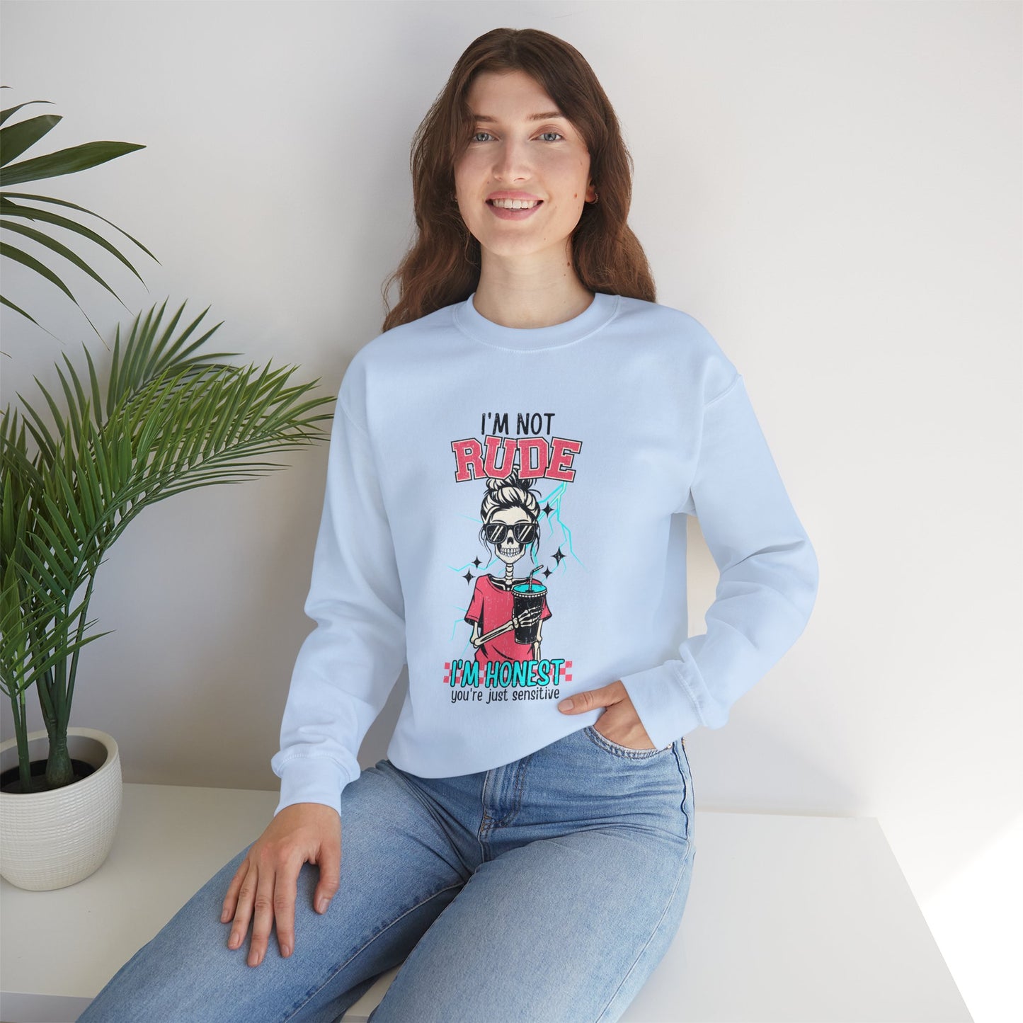 I'm Not Rude I'm Honest, Sweatshirt, Funny Unisex Crewneck, Gift for Homeowners, Soft and Cozy Casual Wear