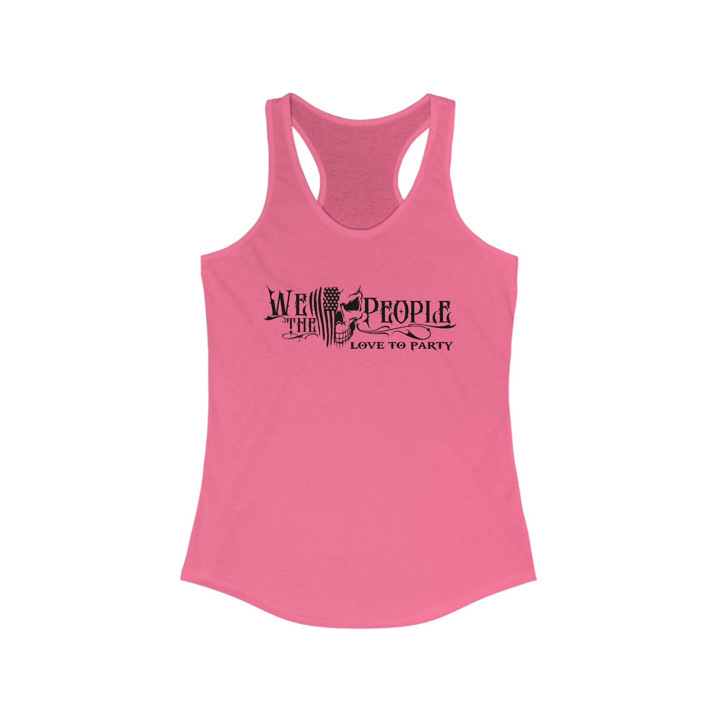 Women's Racerback Tank - We the people... Love to party, Crazy tank top, funny tanks