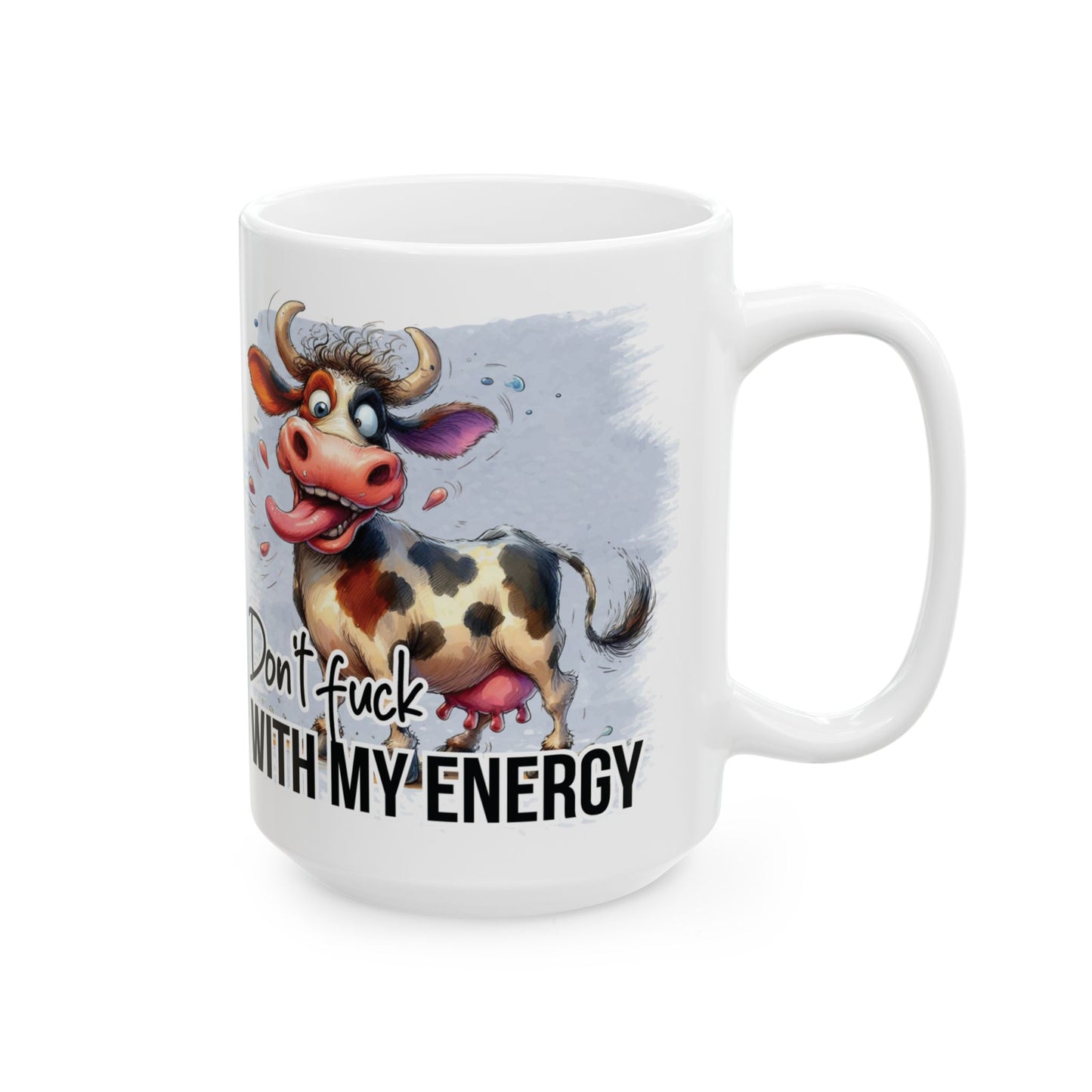Don't F*ck With My Energy