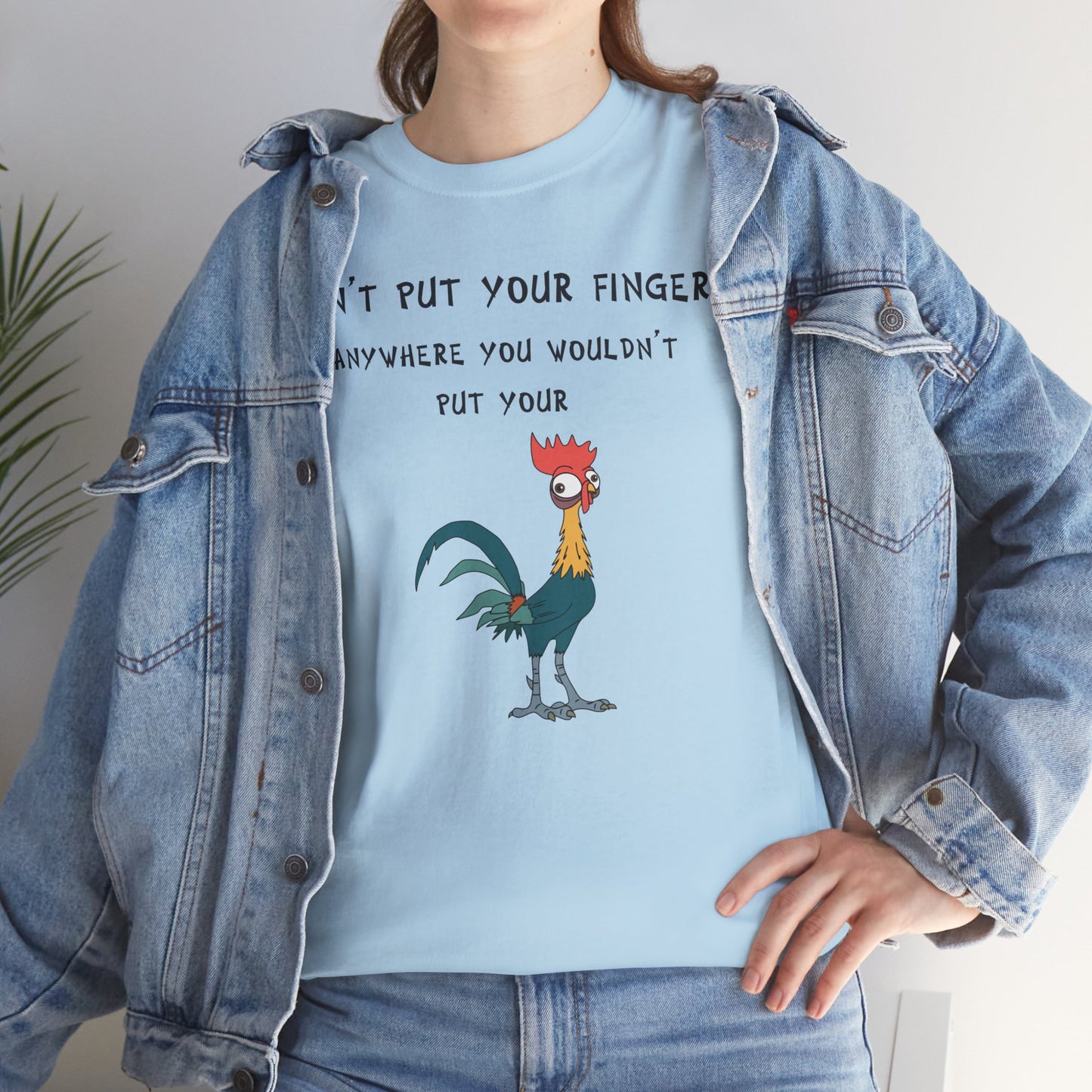 Don't your fingers anywhere you wouldn't put your c*ck