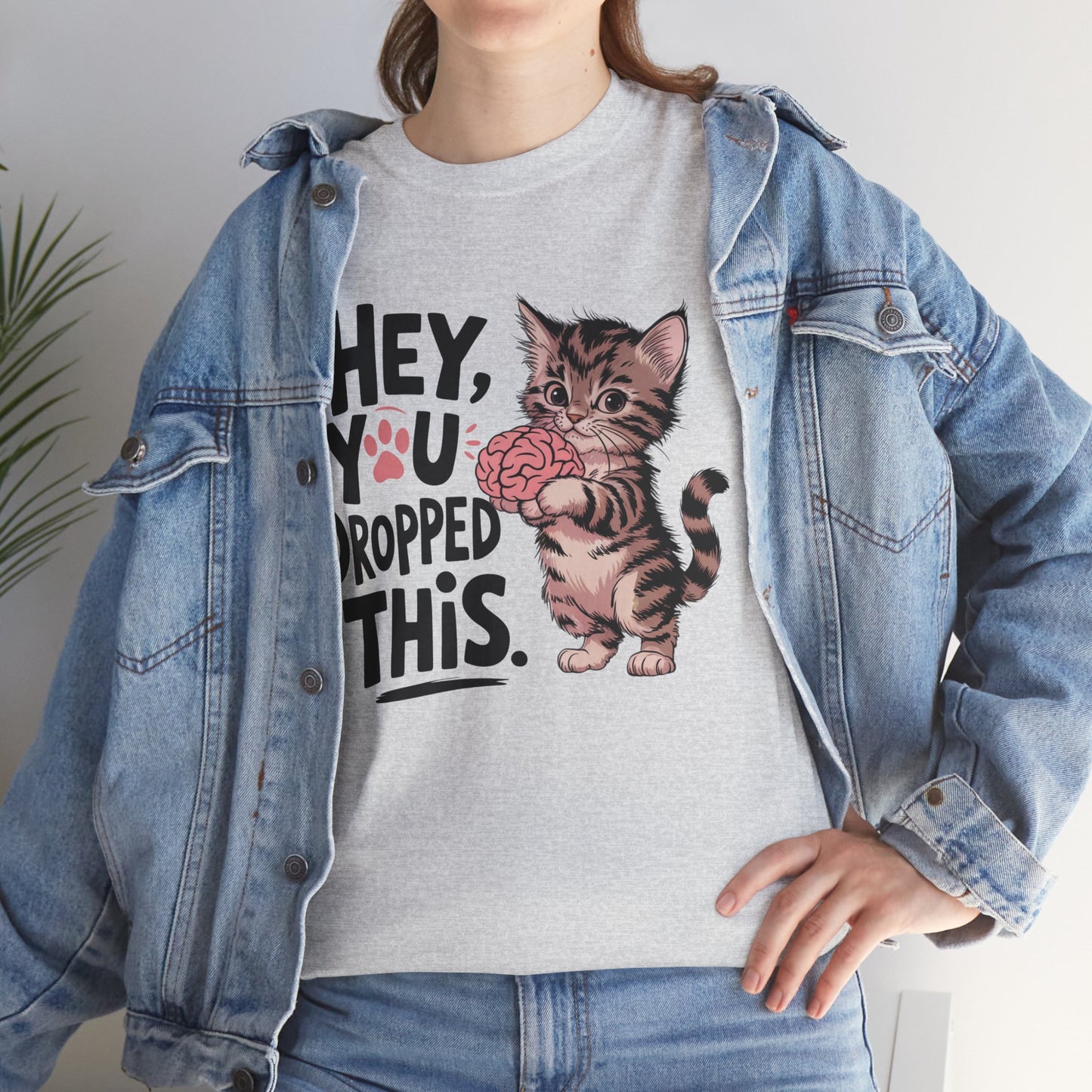 Hey you dropped this, funny shirt, Tee Shirt, Unisex Gildan Cotton Shirt, Cozy Family Tee