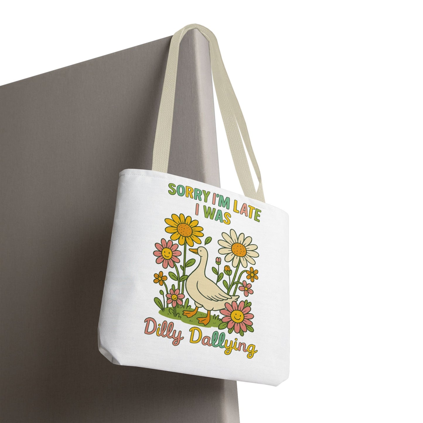 Sorry I'm Late I Was Dilly Dallying Summer Bag