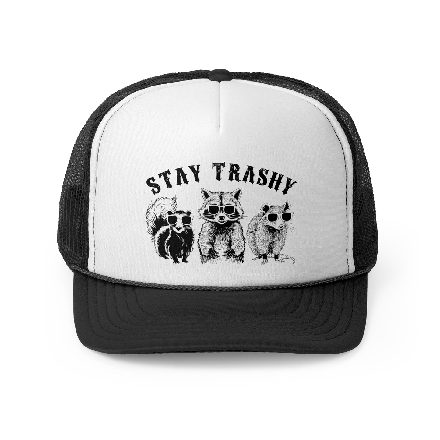 Stay Trashy