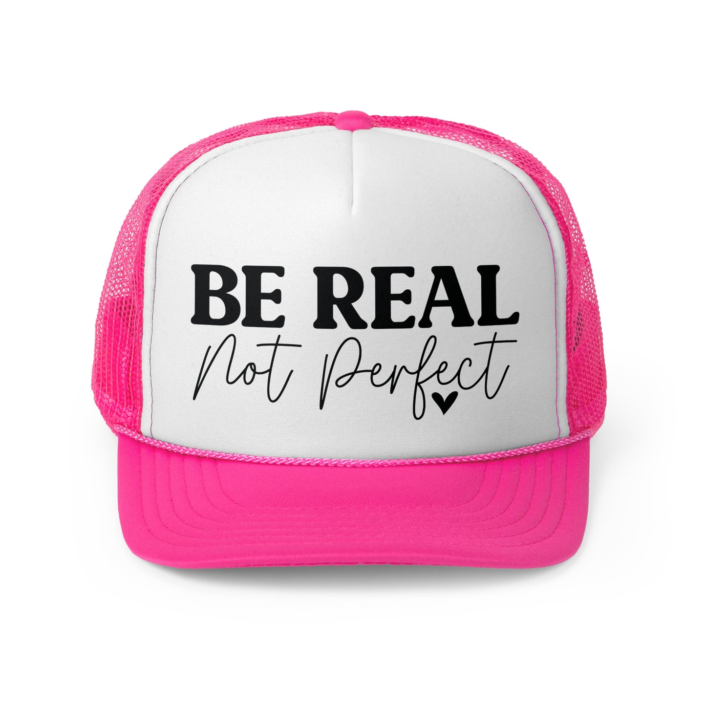Be Real Not Perfect