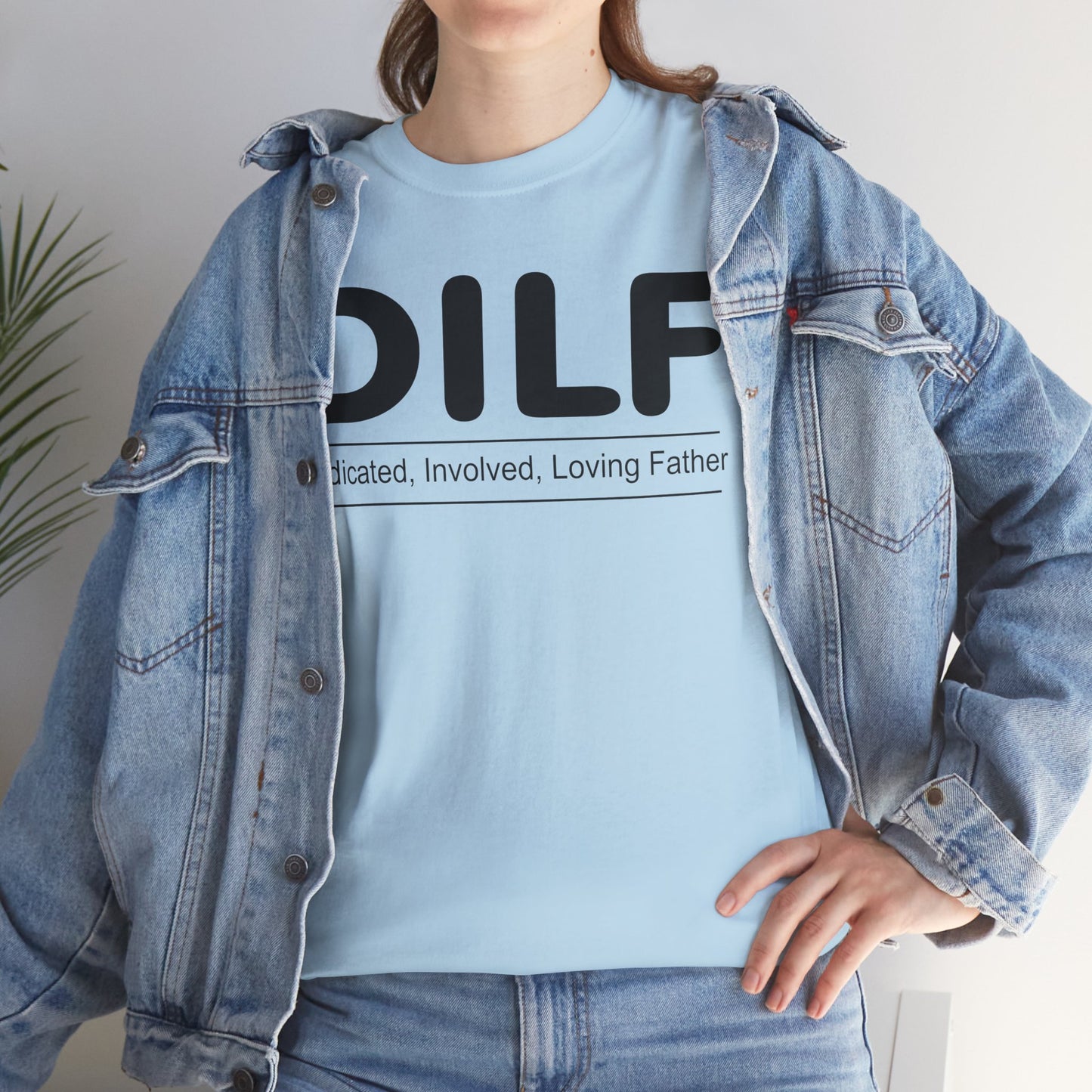 D.I.L.F - Dedicated, Involved, Loving Father