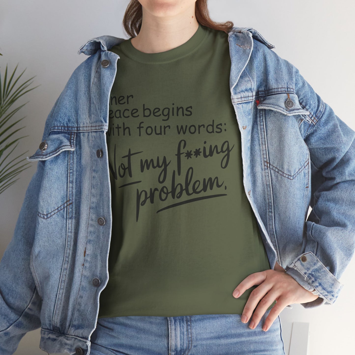 Inner peace begins with four words not my f*cking problem, funny shirt, Tee Shirt, Unisex Gildan Cotton Shirt, Cozy Family Tee
