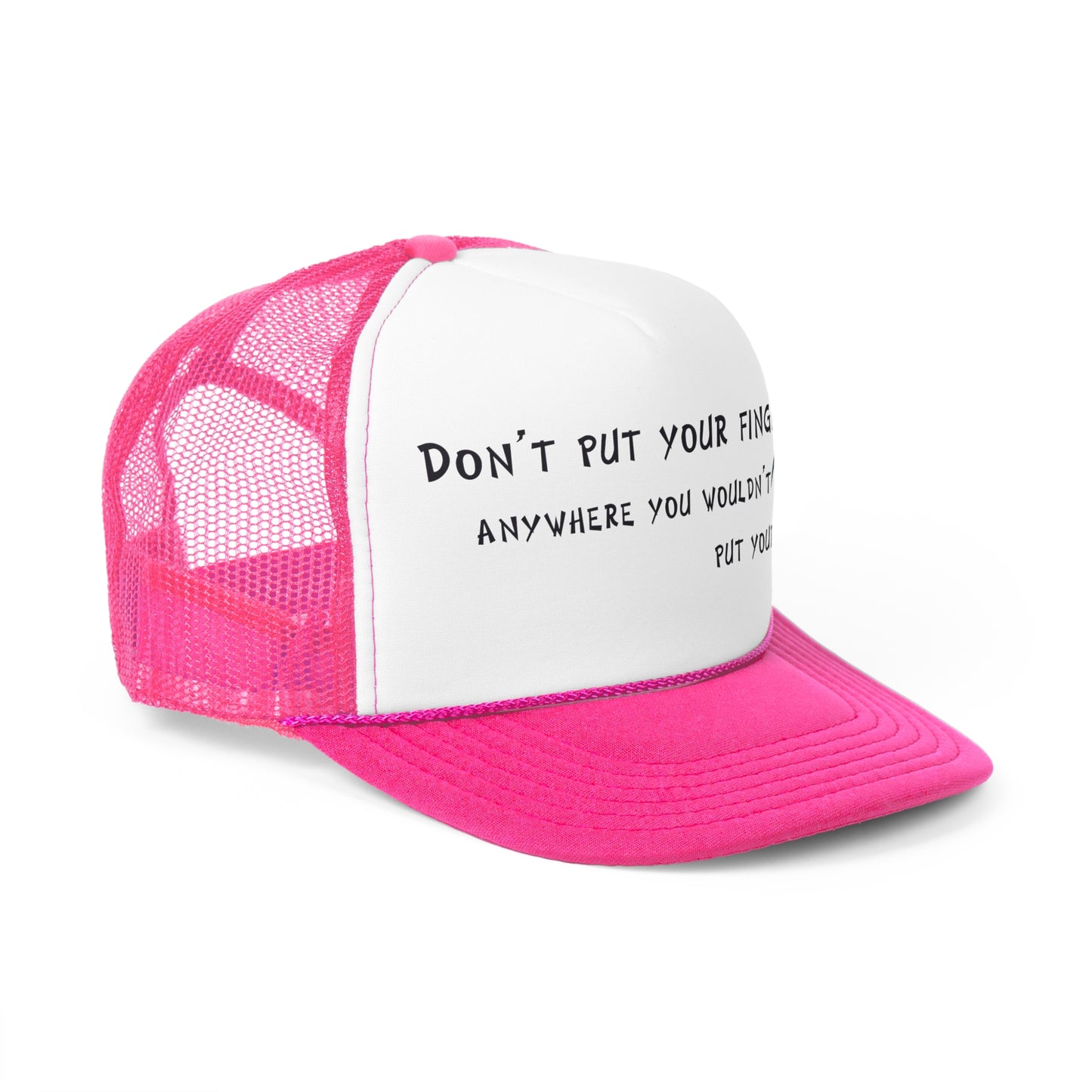 Don't Put Your Fingers Anywhere You Wouldn't Put Your