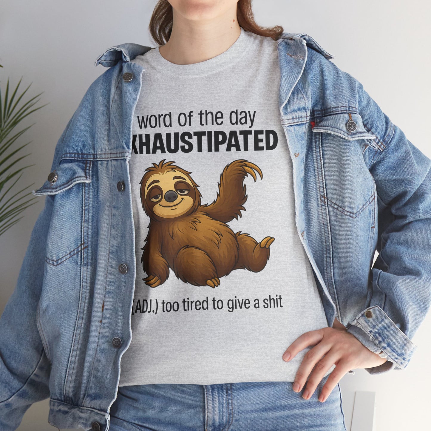 Word of the day exhaustipated ADJ too tired to give a shit
