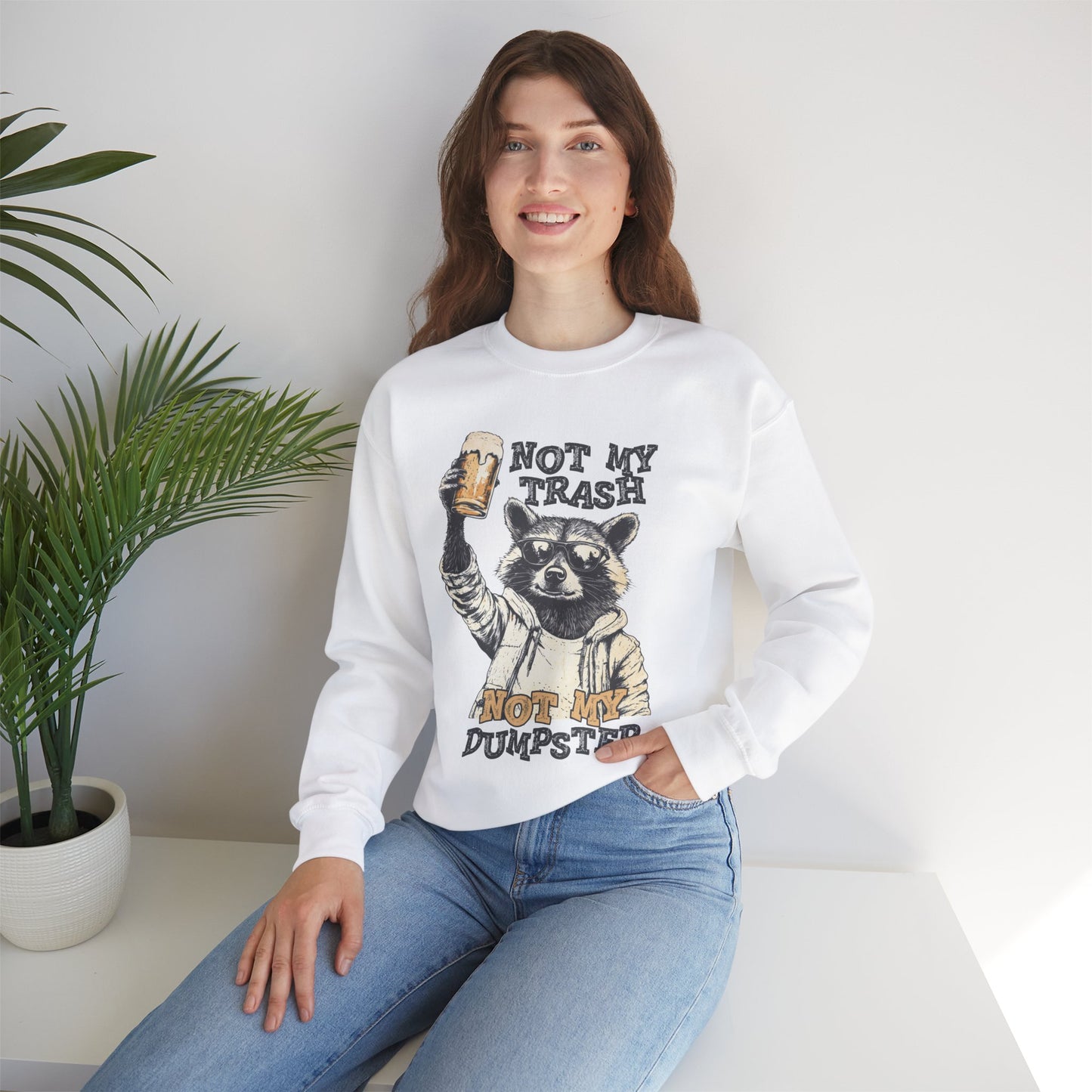 Not My Trash Not My Dumpster, Sweatshirt, Funny Unisex Crewneck, Gift for Homeowners, Cozy Casual Wear