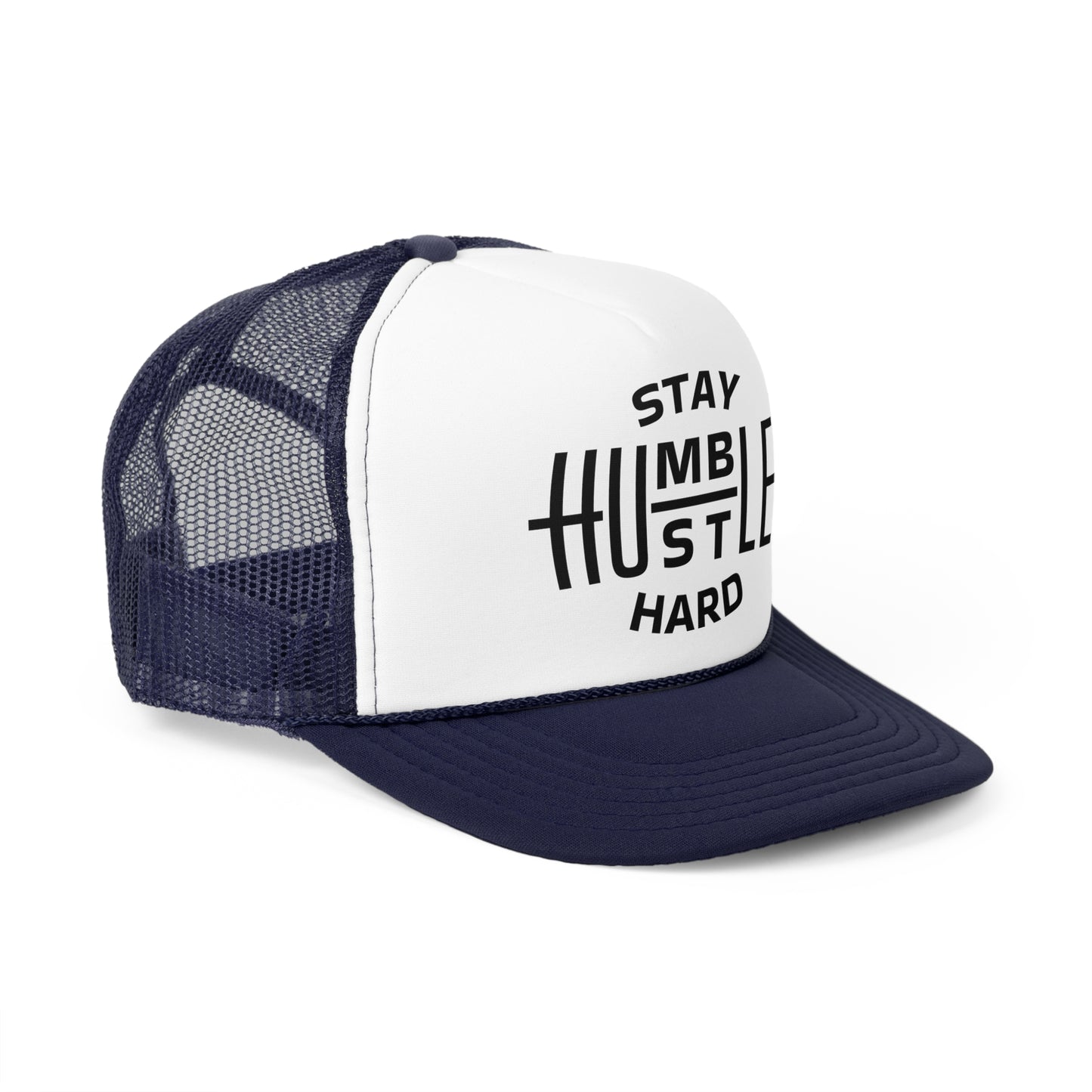 Stay Humble Hustle Hard