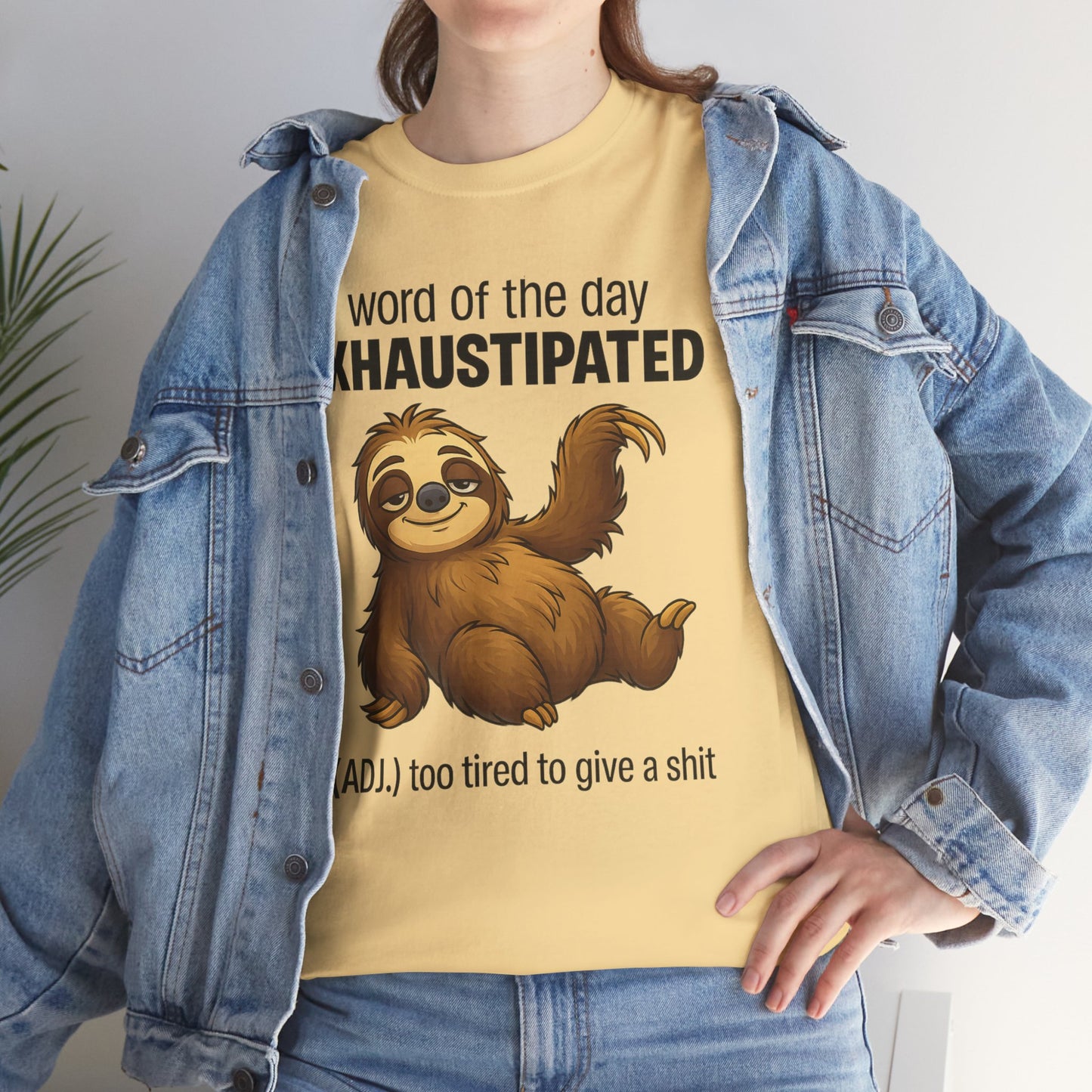 Word of the day exhaustipated ADJ too tired to give a shit