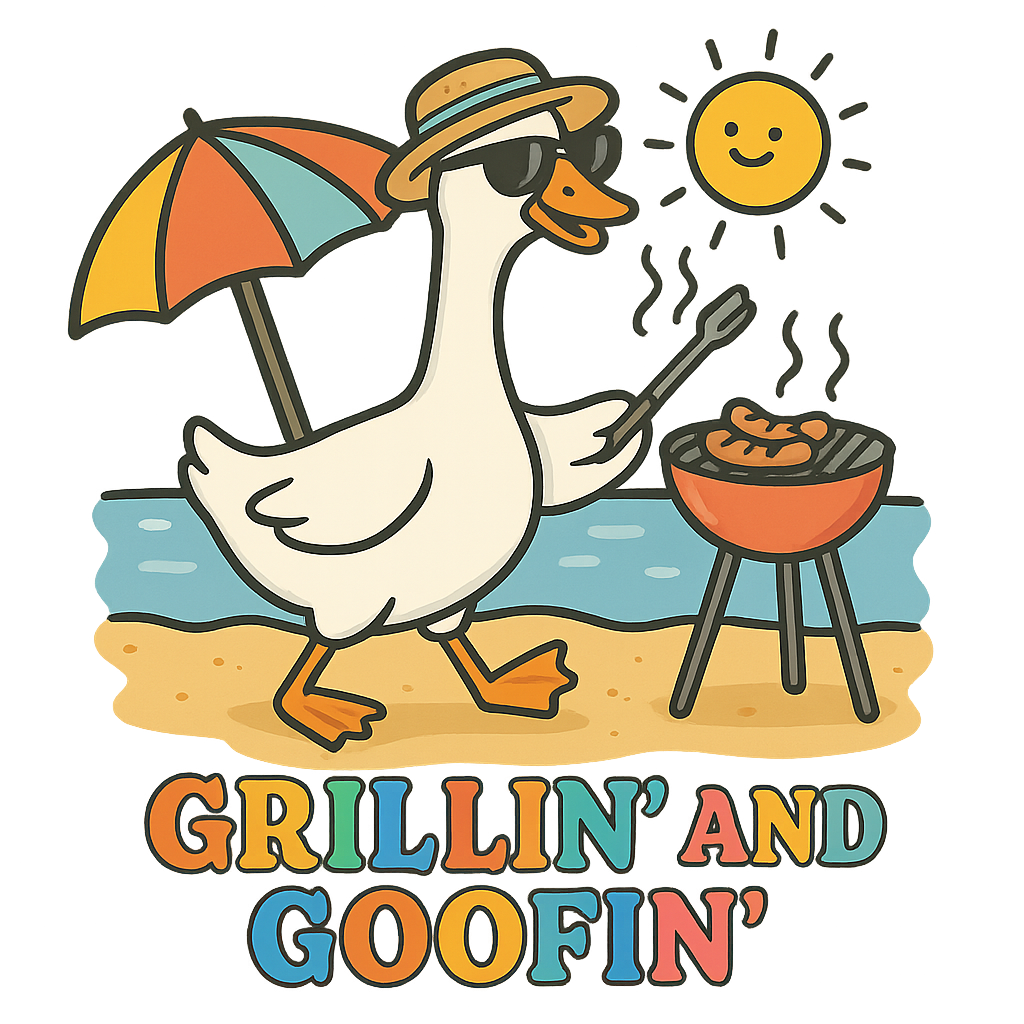 Grillin and Goofin