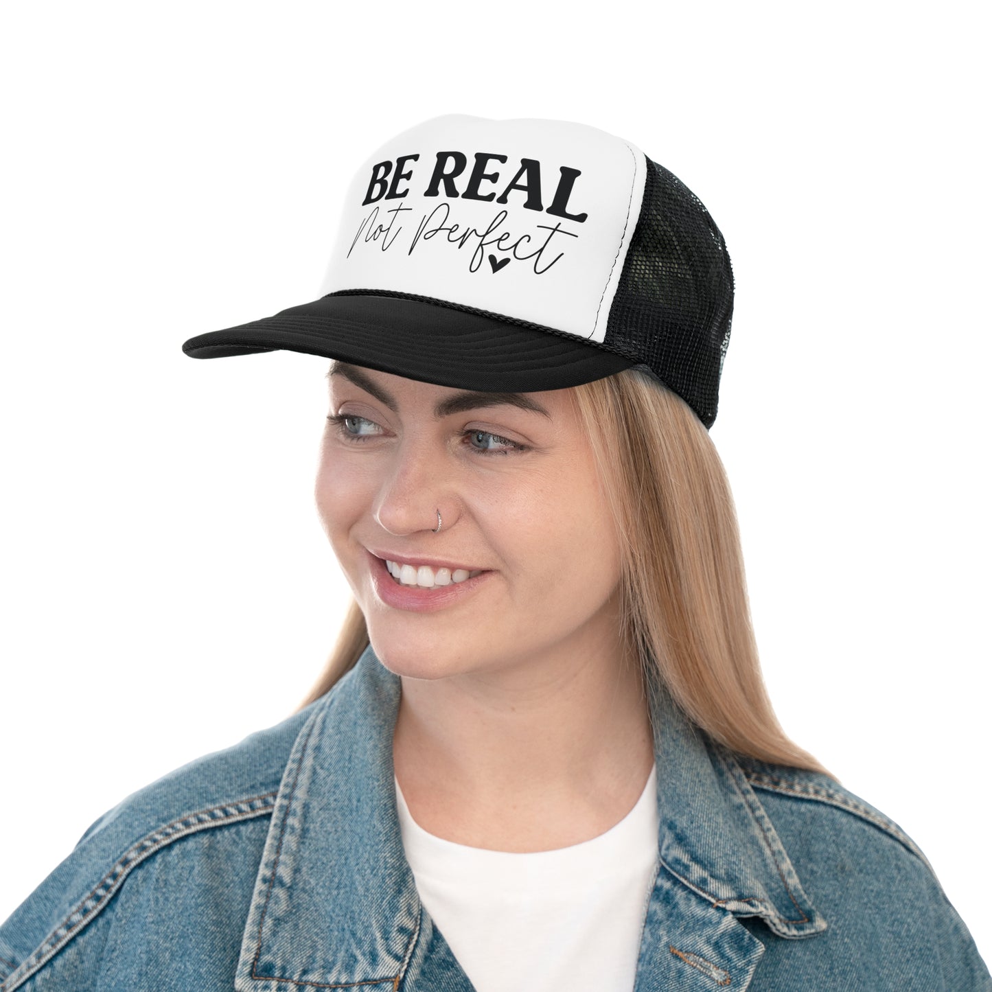 Be Real Not Perfect