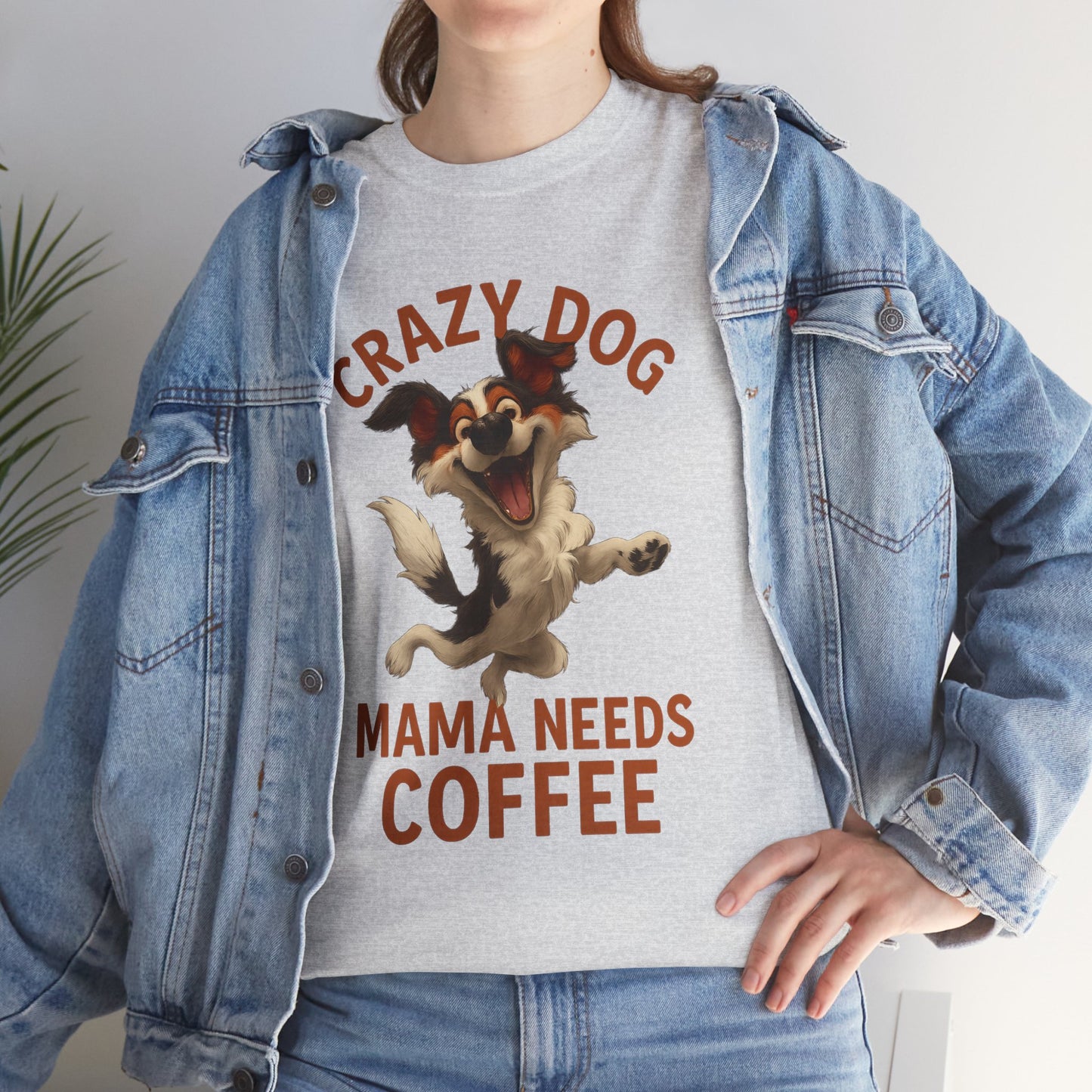 Crazy Dog Mama Needs Coffee