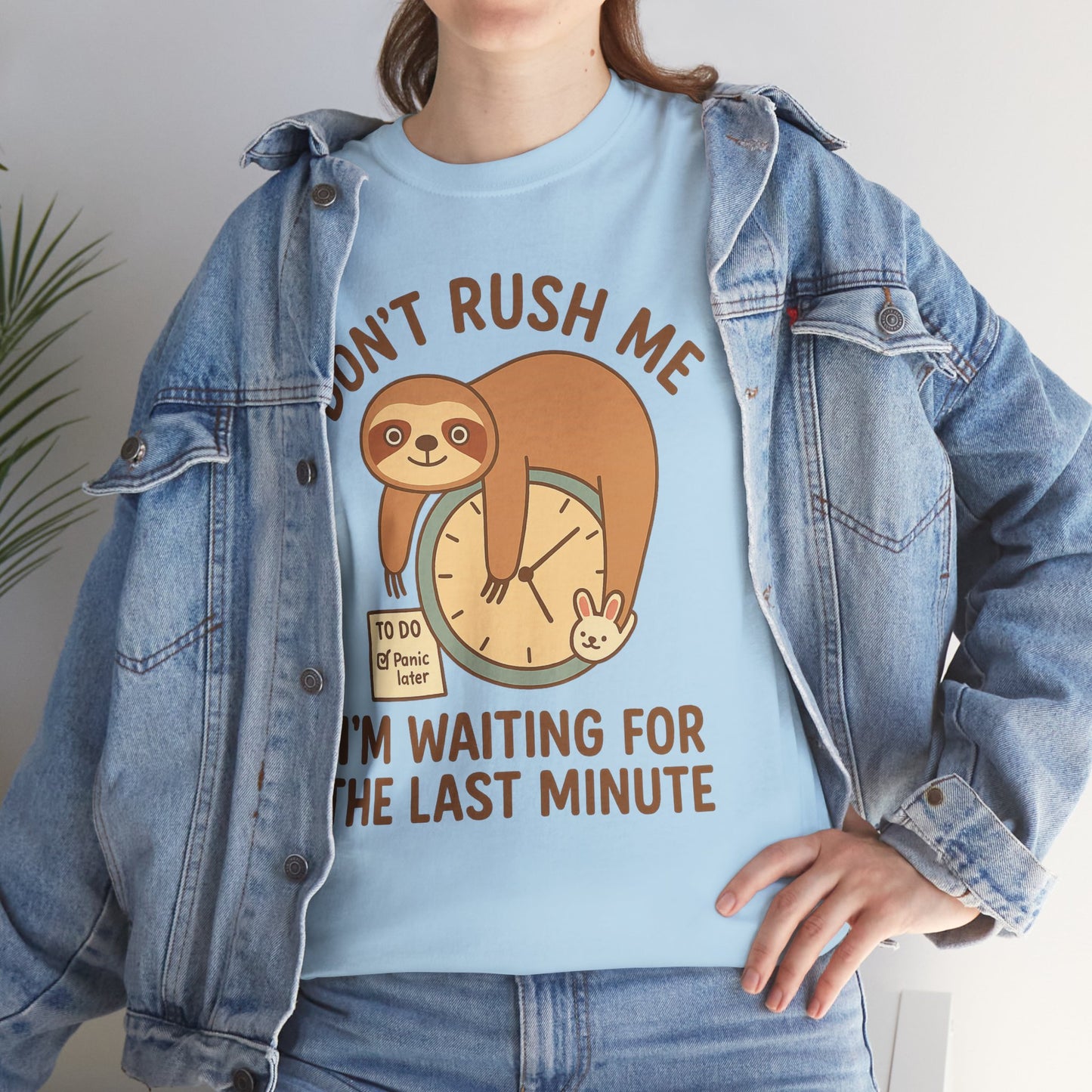 Don't rush me I'm waiting for the last minute sloth